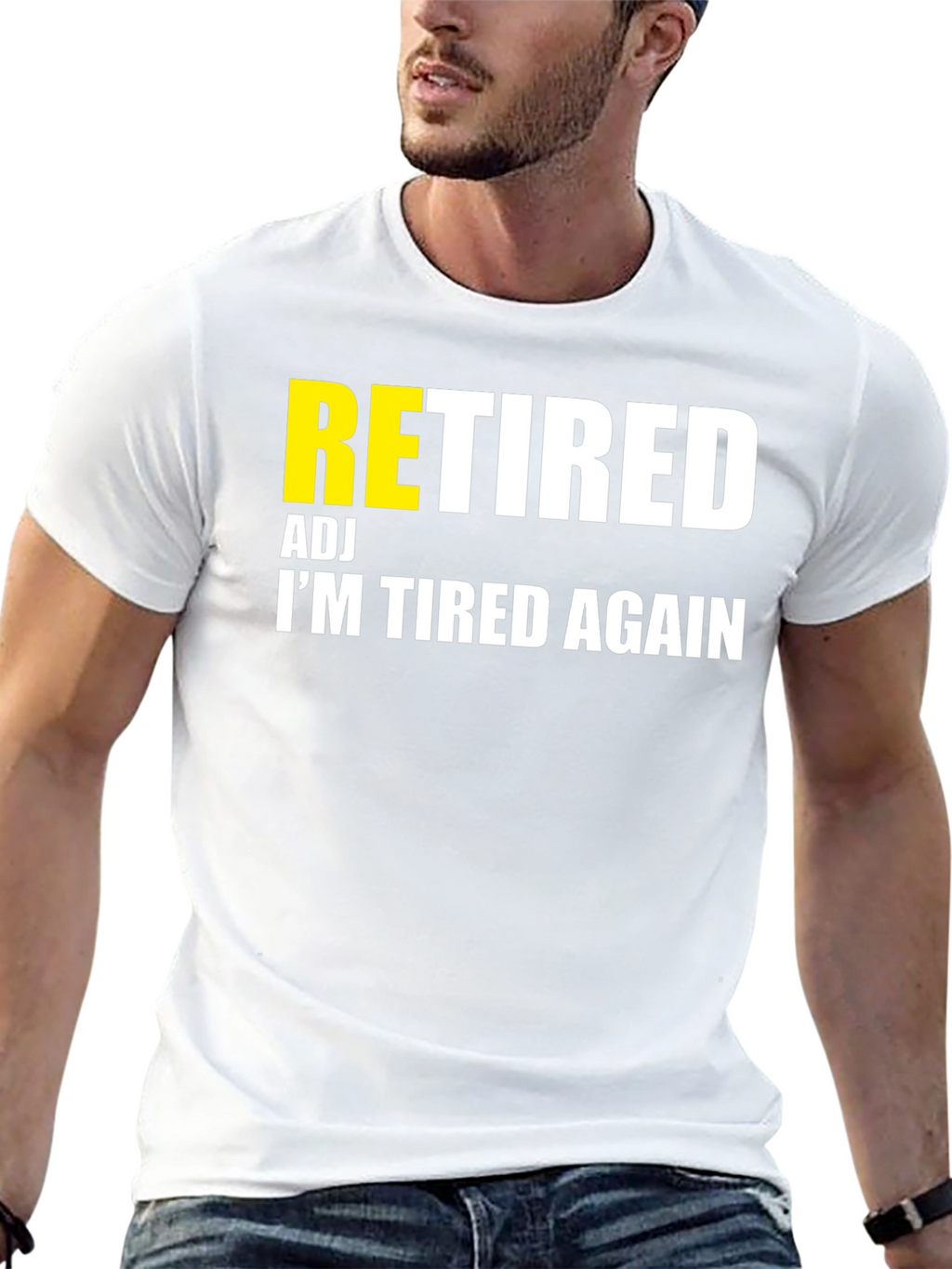 Retired Adj Im Tired Again T-Shirt