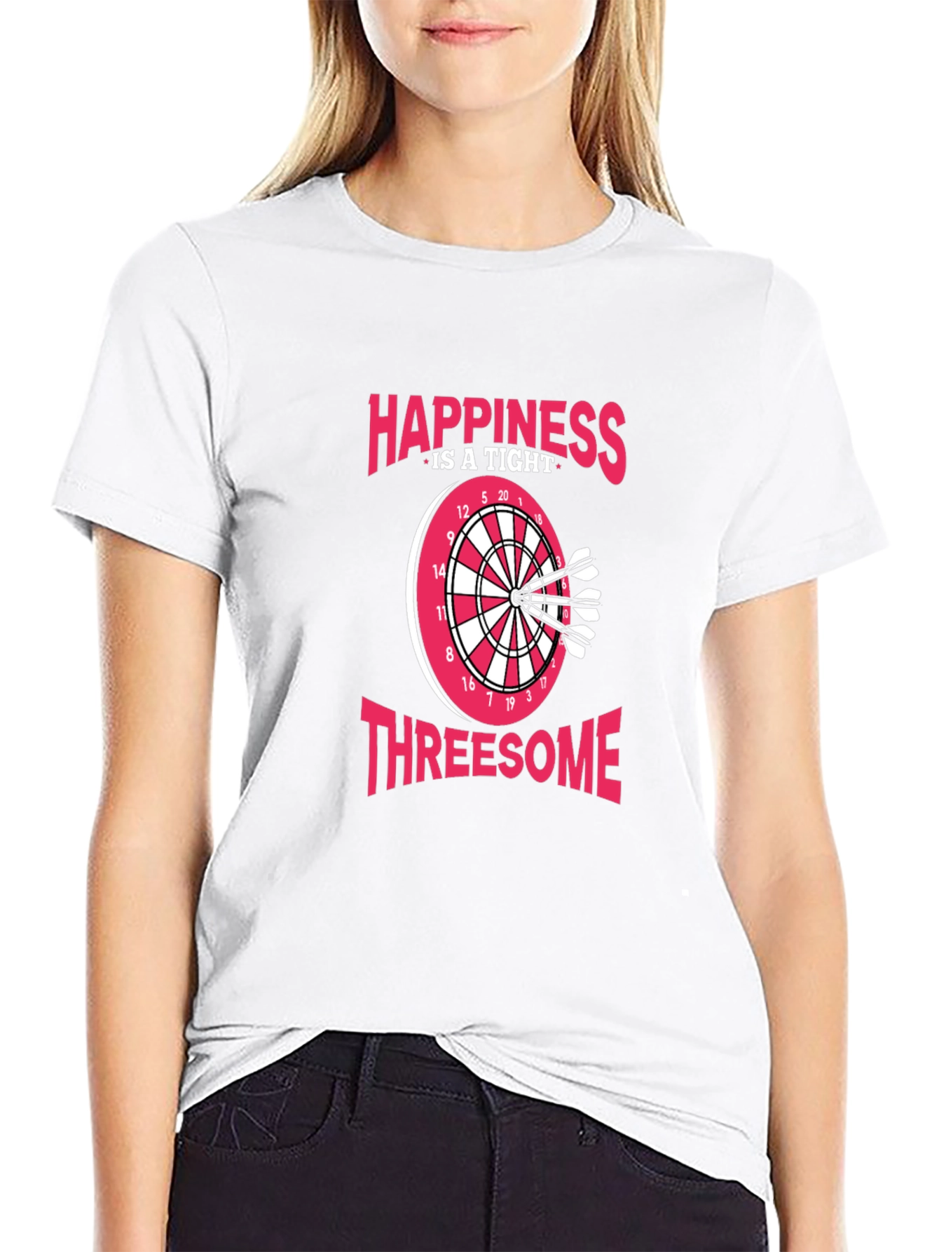 Happiness Is A Tight Threesome Dart T-Shirt