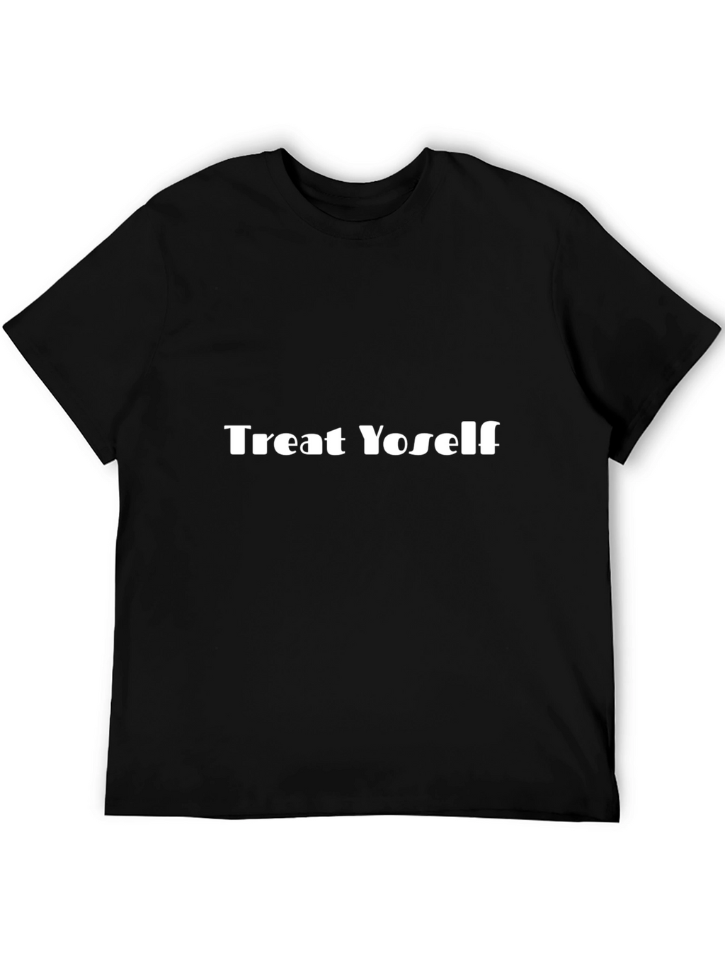 Treat Yoself Black T-Shirt