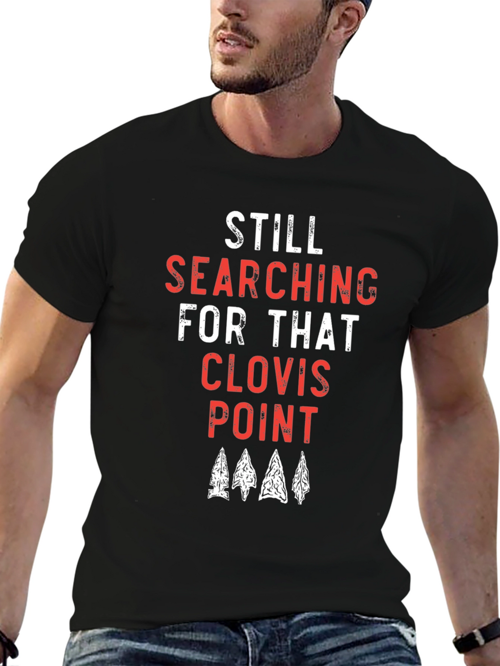 Still Searching for that Clovis Point T-Shirt