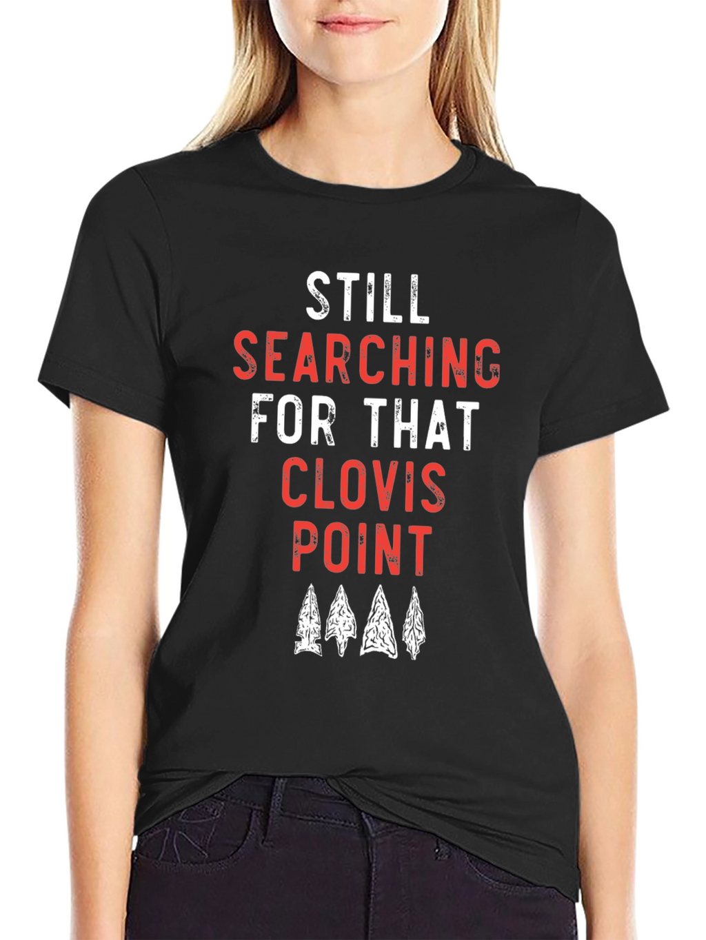 Still Searching for that Clovis Point T-Shirt
