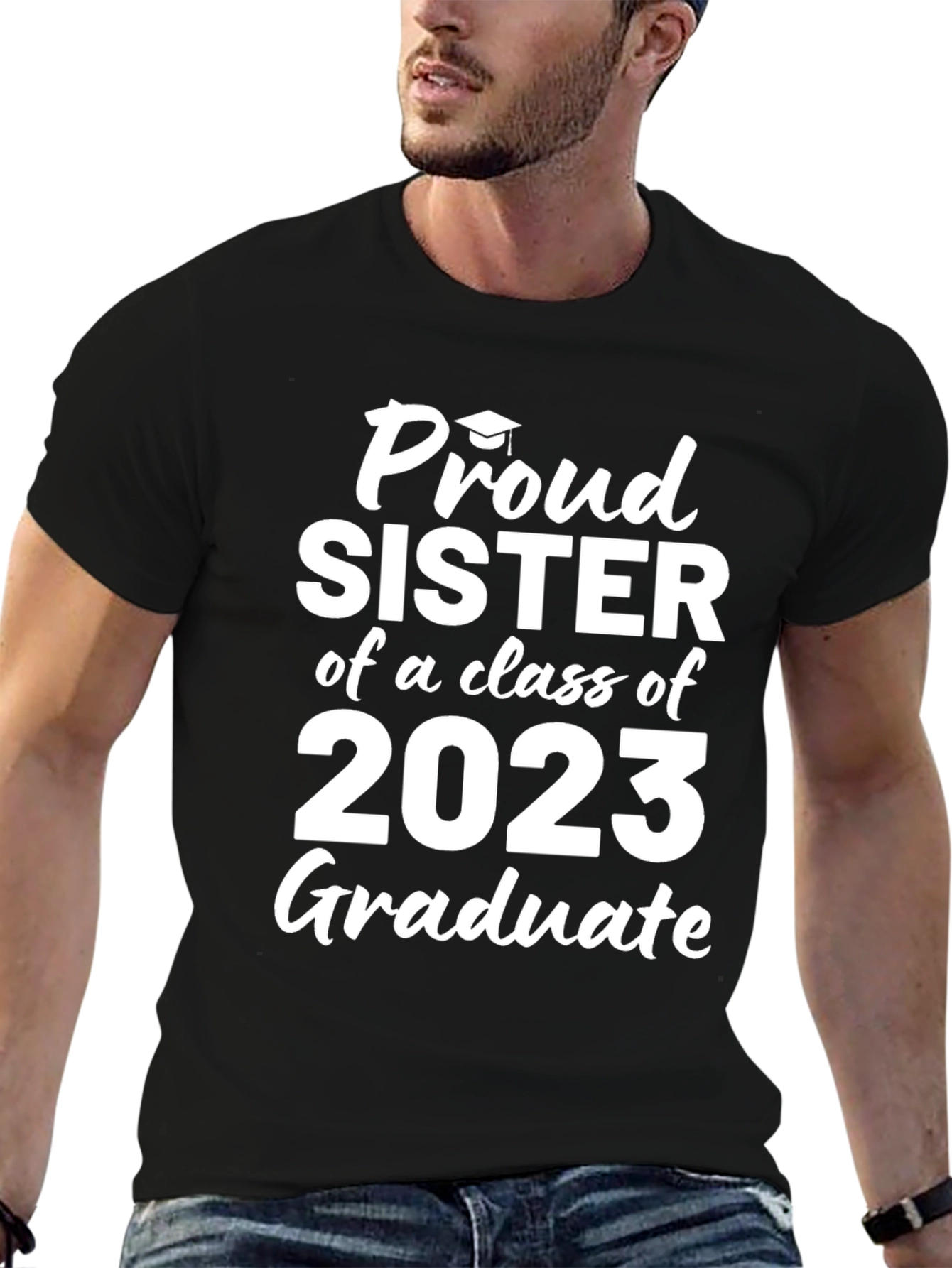 Proud Sister of a 2023 Graduate T-Shirt