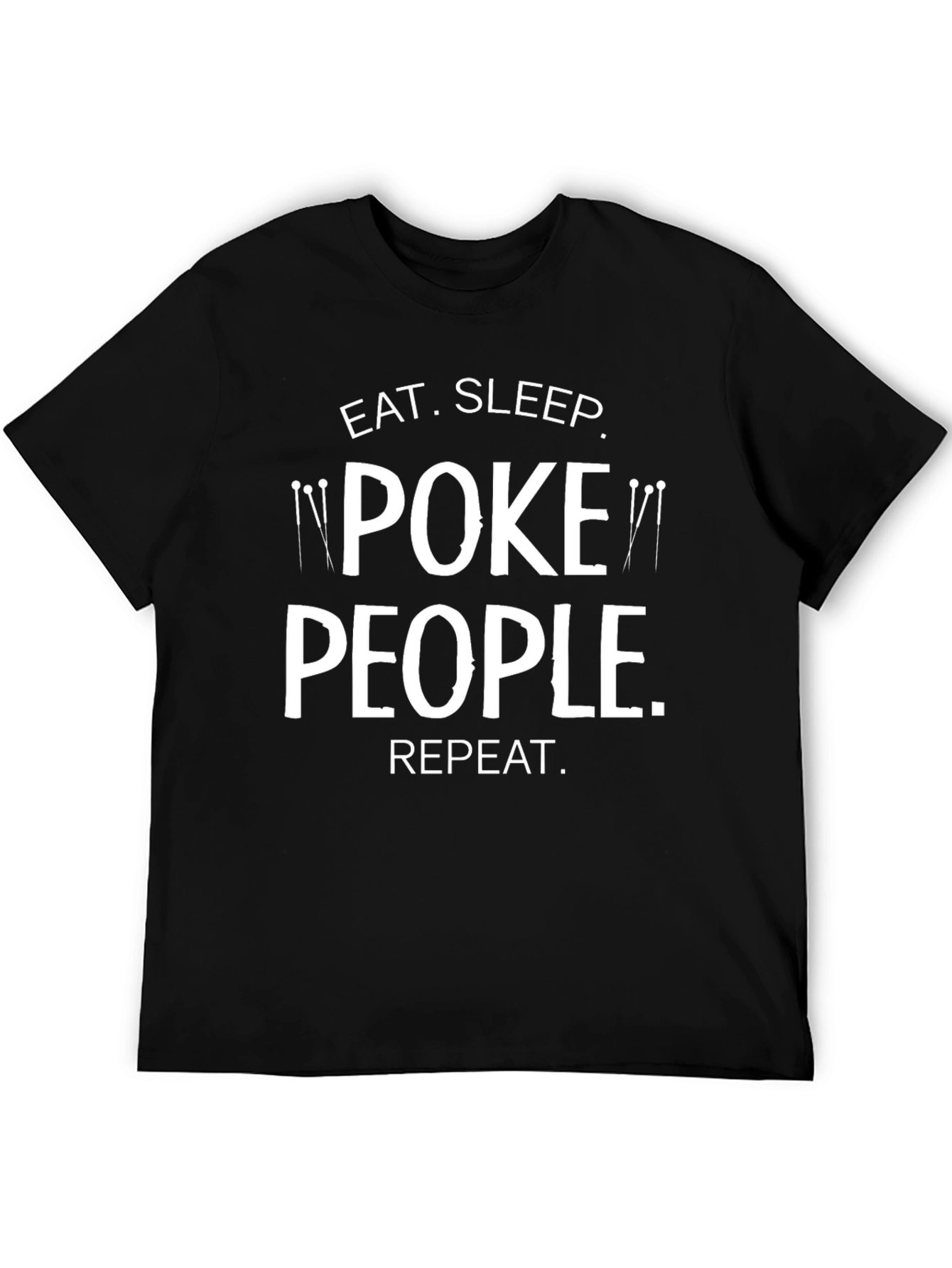 Eat Sleep Poke People Repeat Black T-Shirt