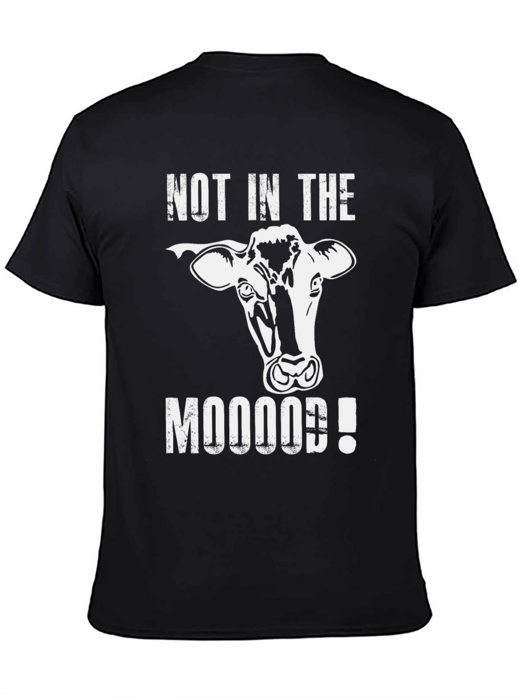 Not In The Mooood! T-Shirt