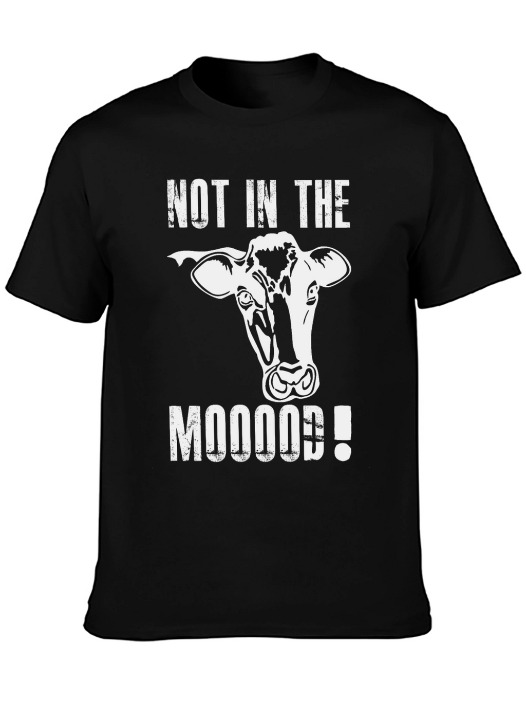 Not In The Mooood! T-Shirt