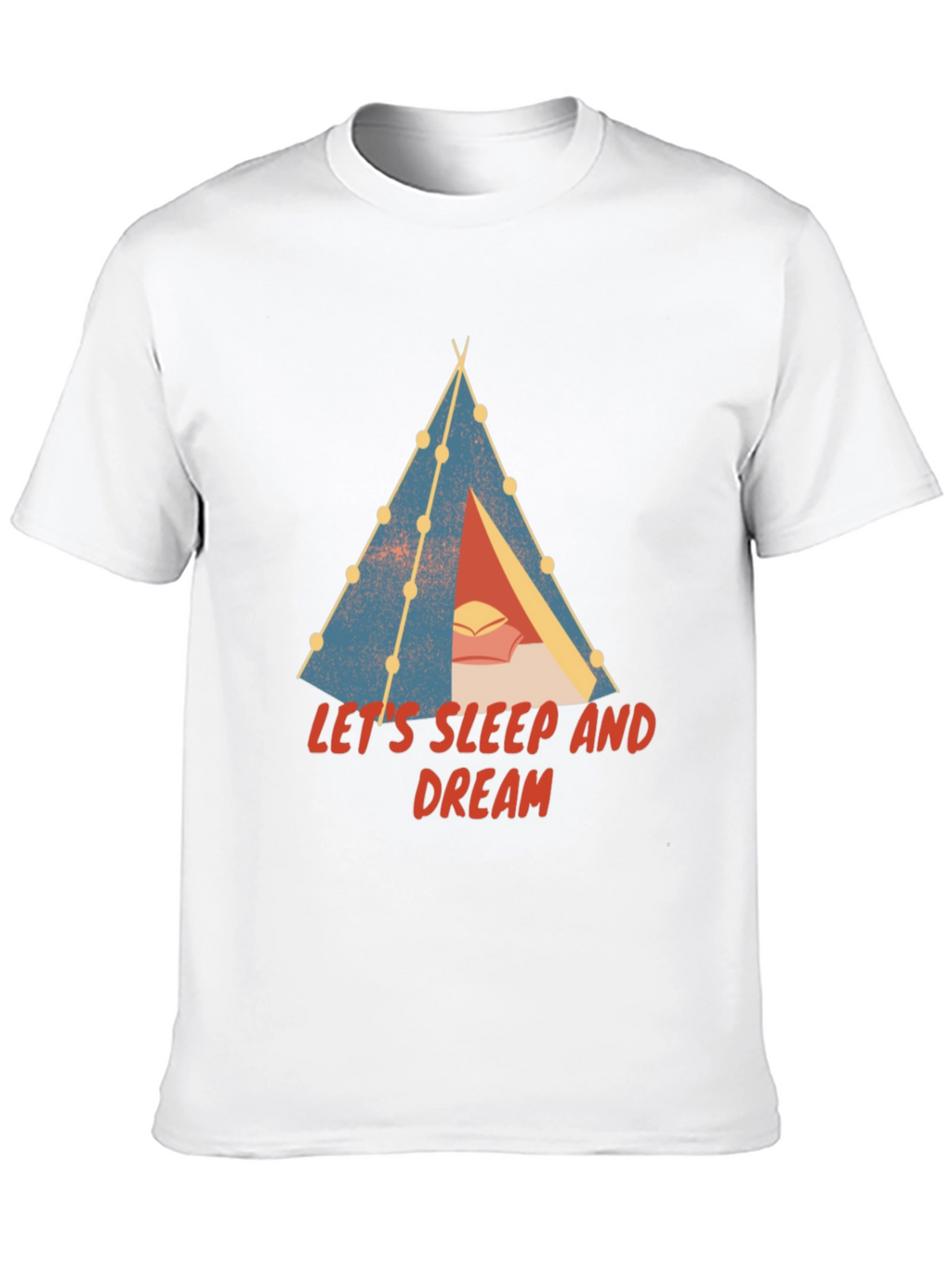 Lets Sleep and Dream Graphic T-Shirt