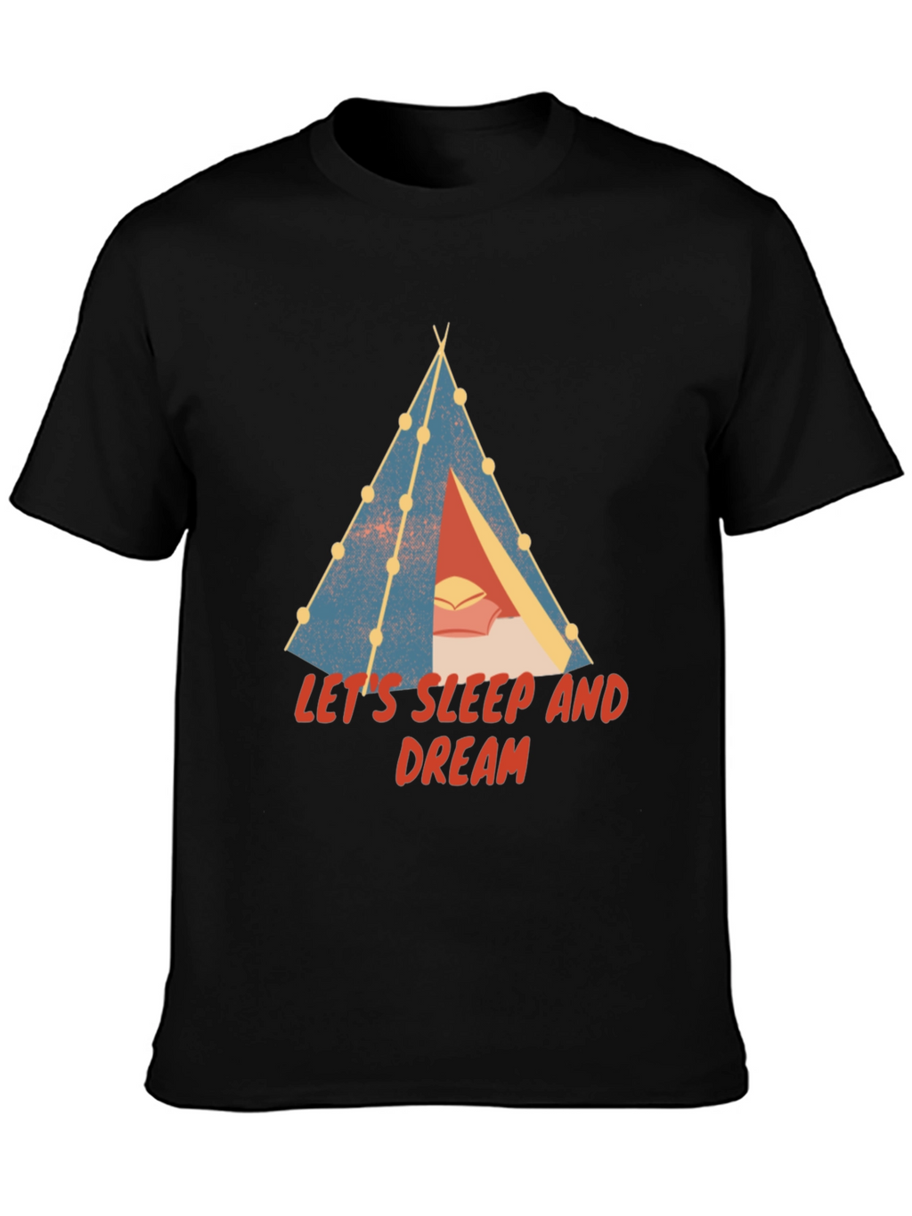 Lets Sleep and Dream Graphic T-Shirt