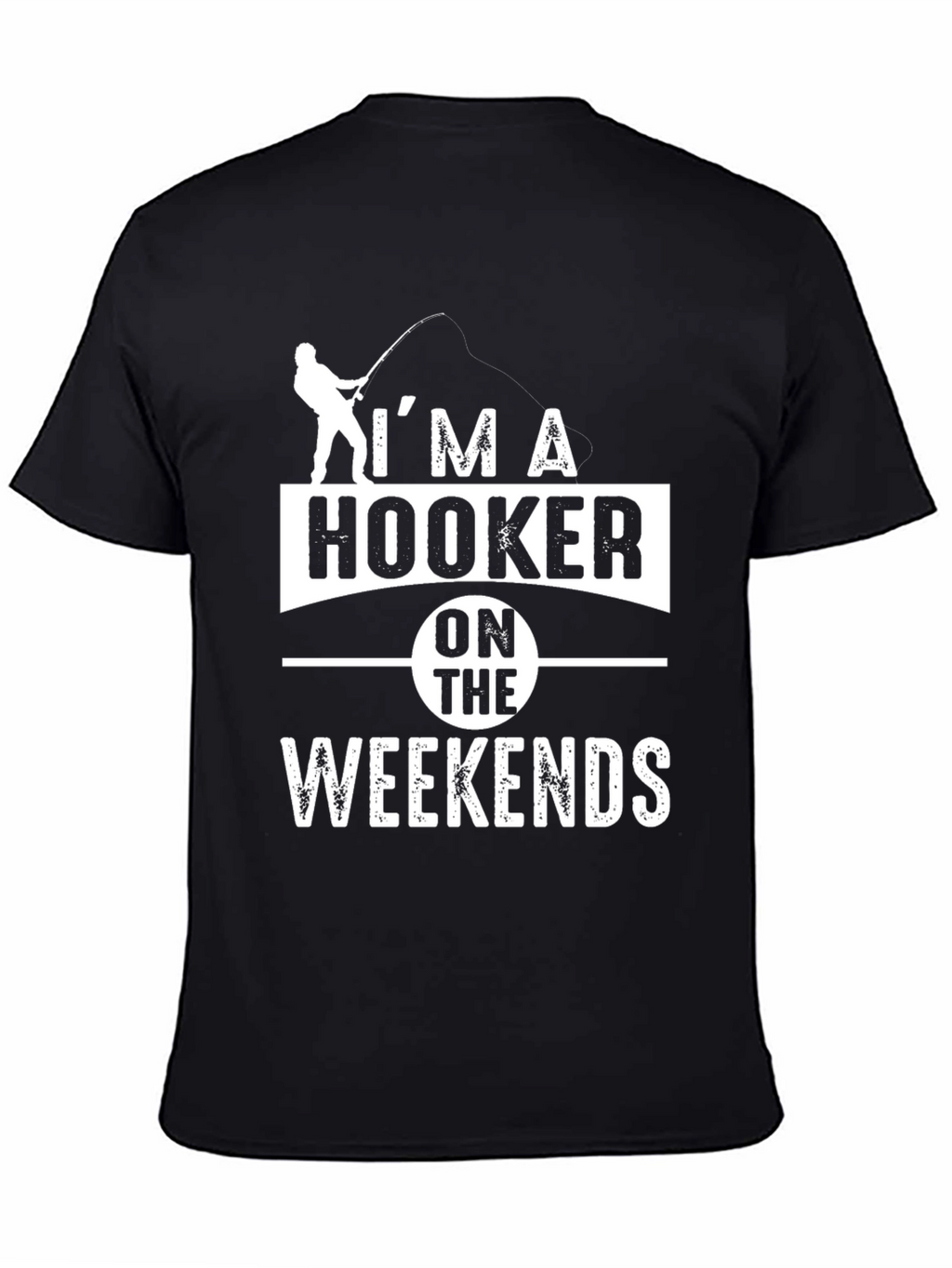 Hooker On Weekends Fishing T-Shirt