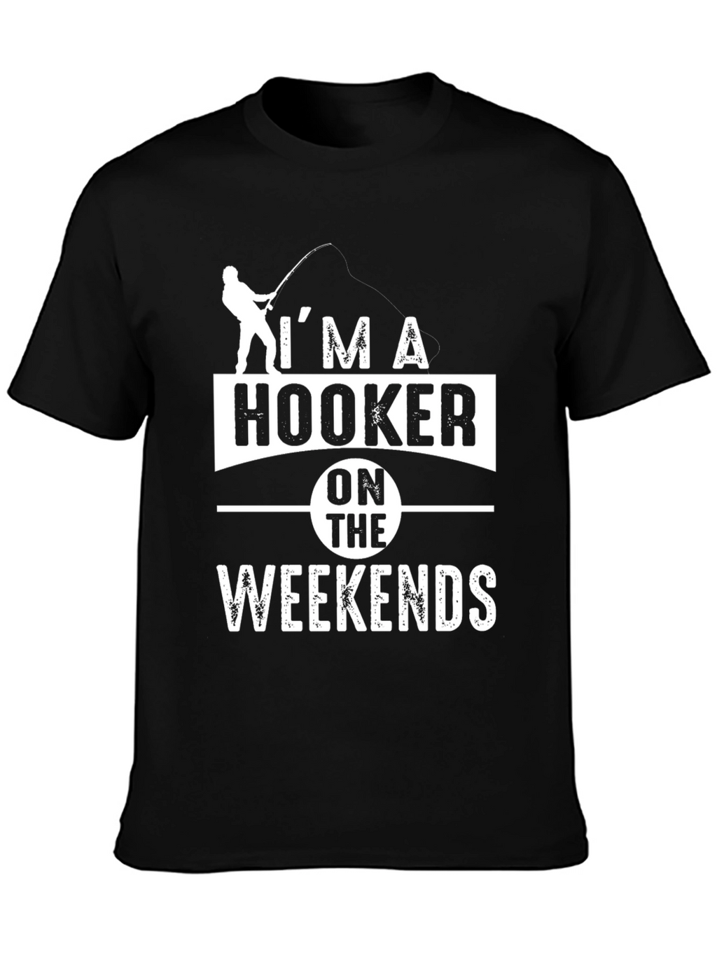 Hooker On Weekends Fishing T-Shirt