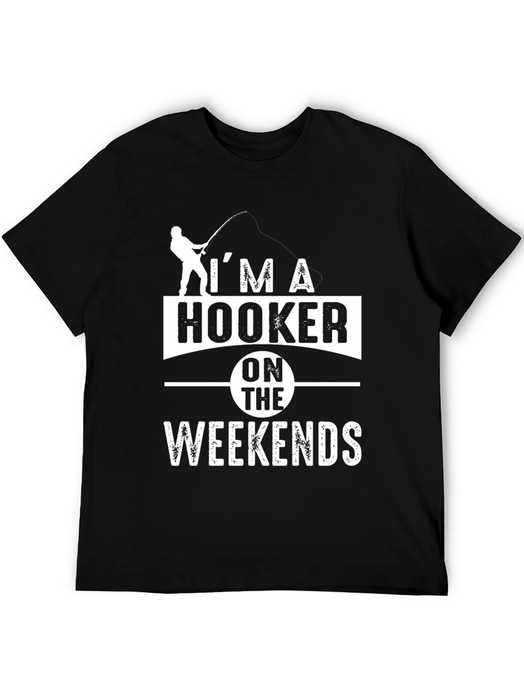 Hooker On Weekends Fishing T-Shirt