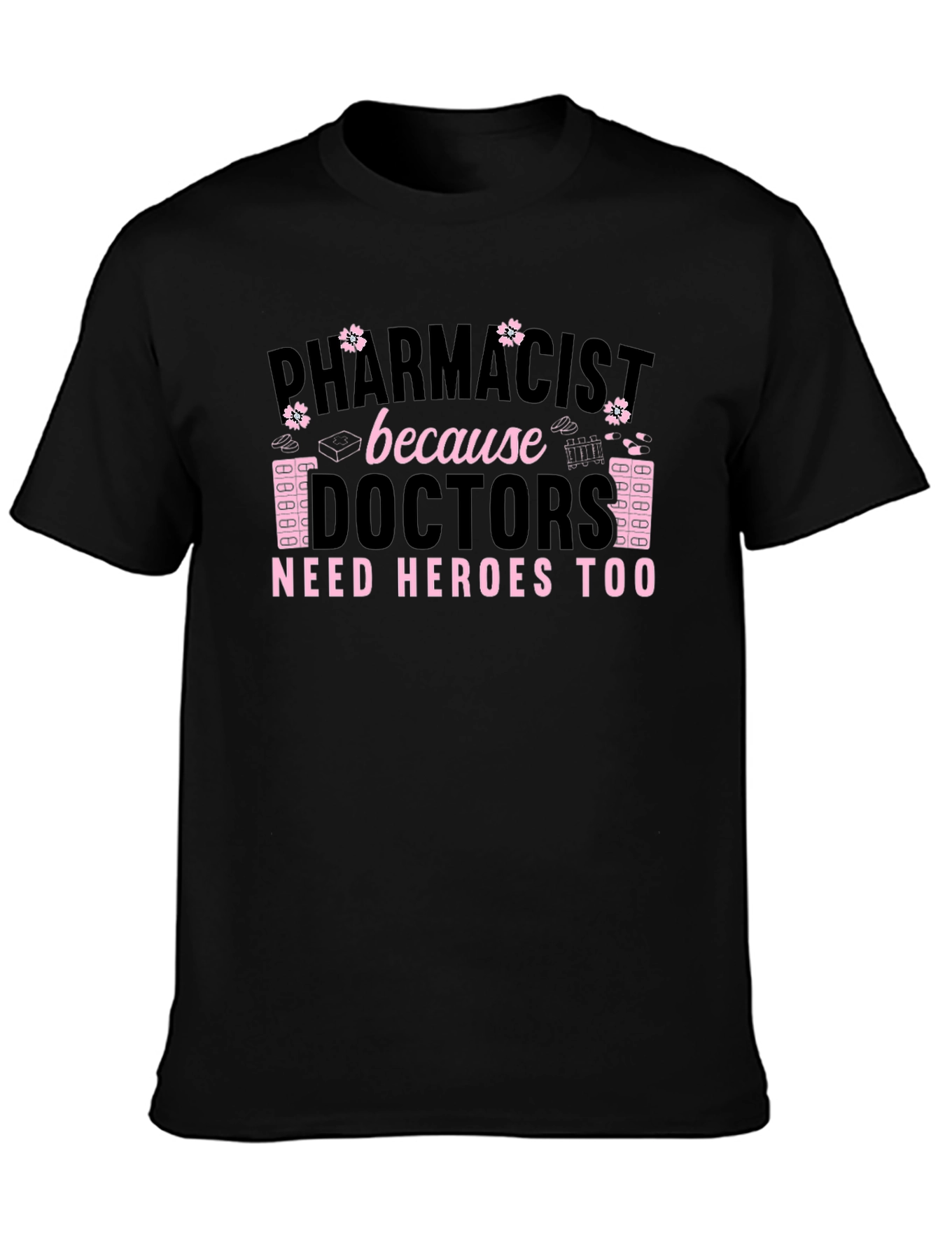 Pharmacist Hero T-Shirt