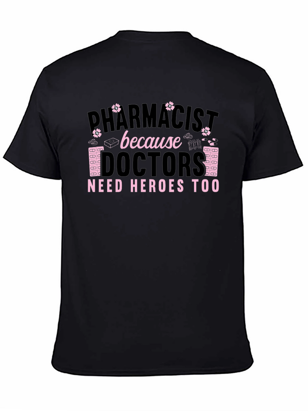 Pharmacist Hero T-Shirt