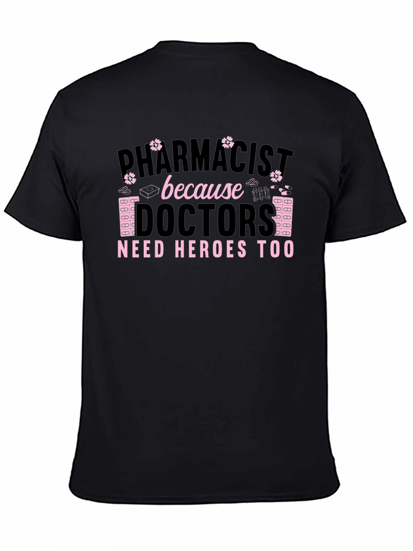 Pharmacist Hero T-Shirt