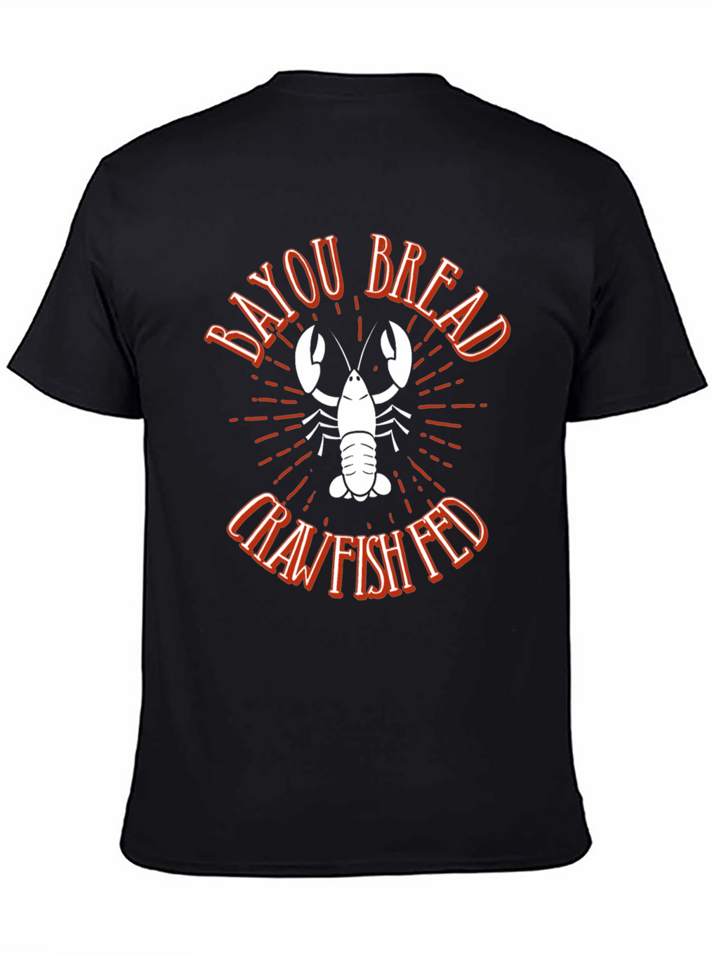 Bayou Bread Crawfish Fed Graphic Tee