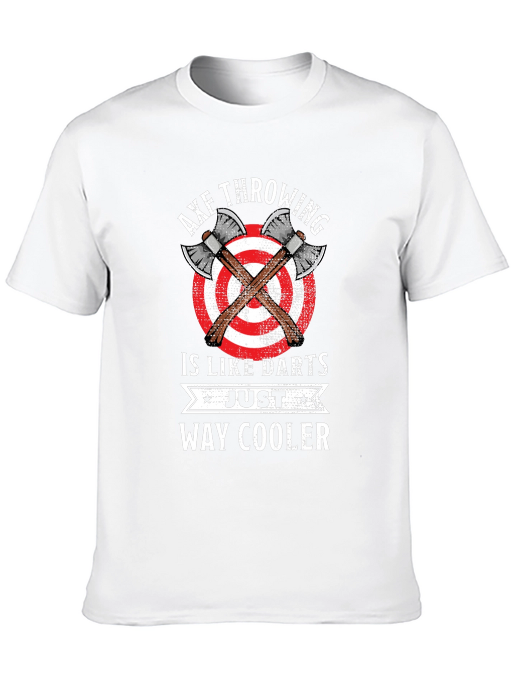 Axe Throwing Is Like Darts T-Shirt