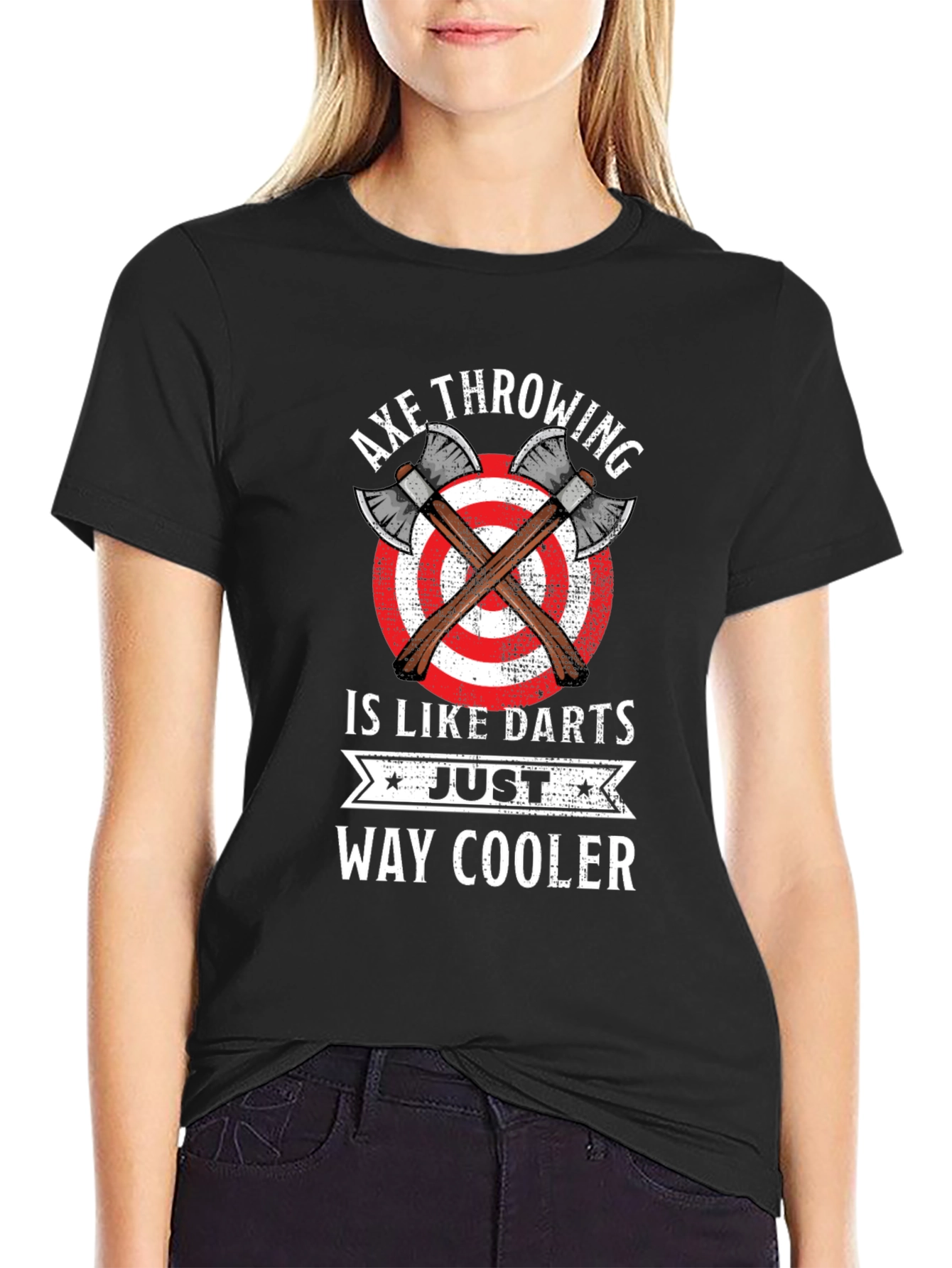 Axe Throwing Is Like Darts T-Shirt