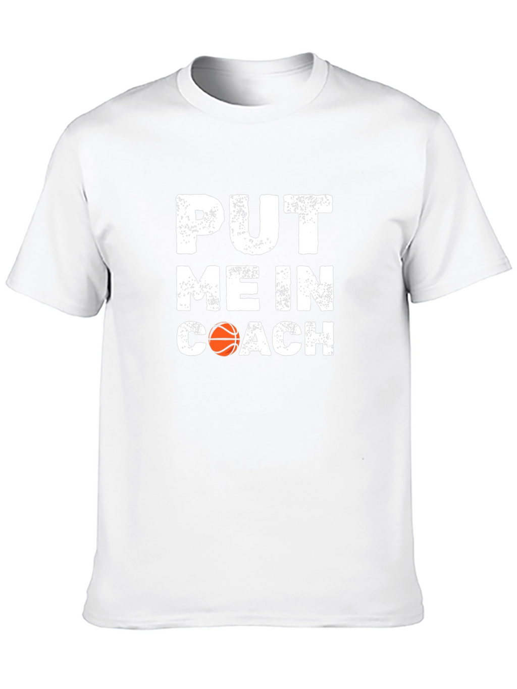 Put Me In Coach Basketball T-Shirt