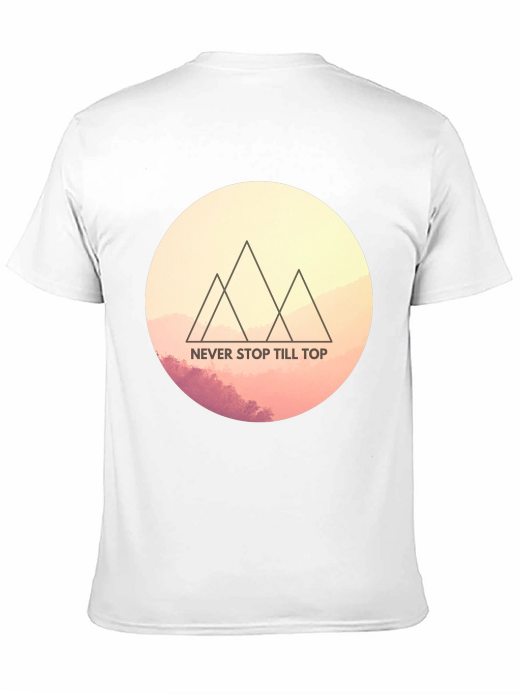 Motivational Mountain Tee - Never Stop Till Top T-Shirt