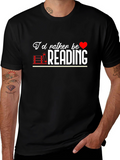 Id Rather Be Reading Graphic Tee