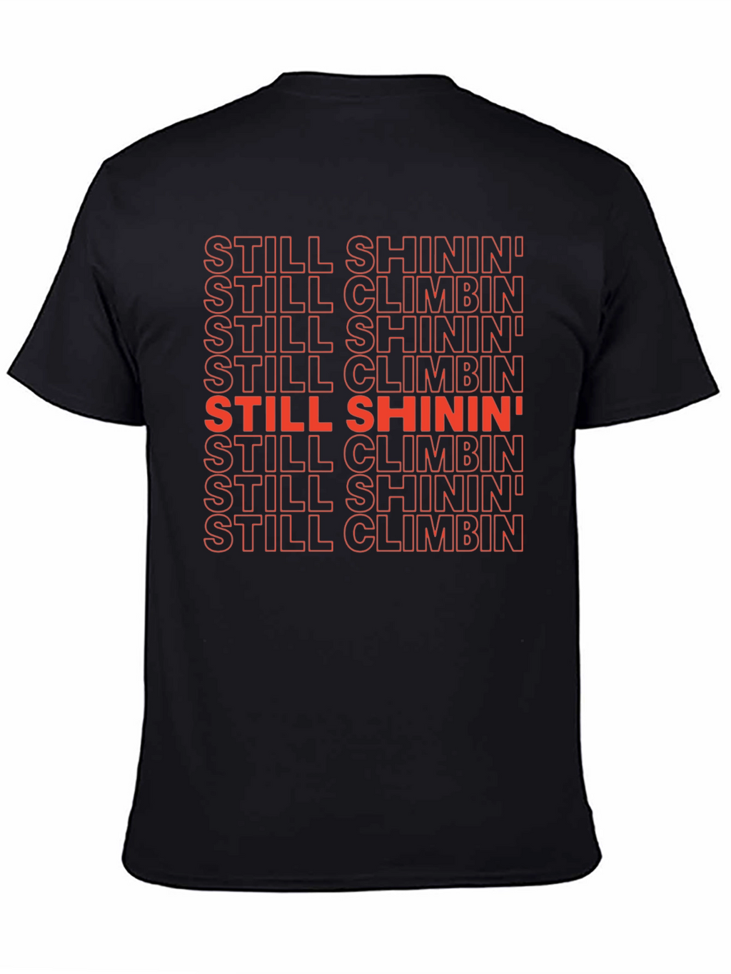 Still Shinin Still Climbin Graphic Tee