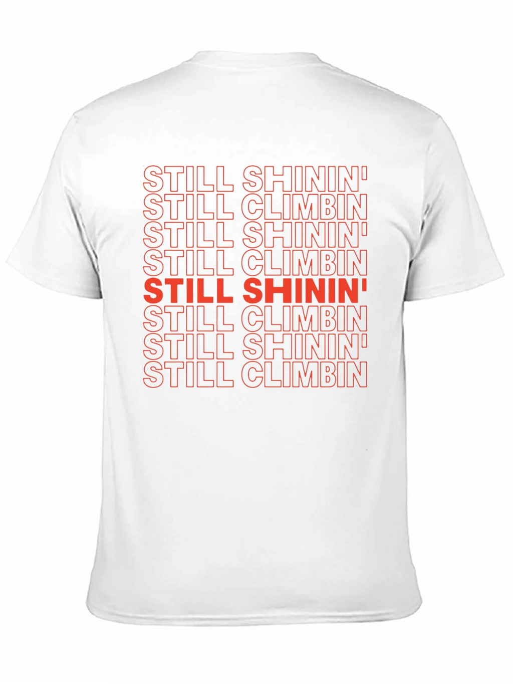 Still Shinin Still Climbin Graphic Tee