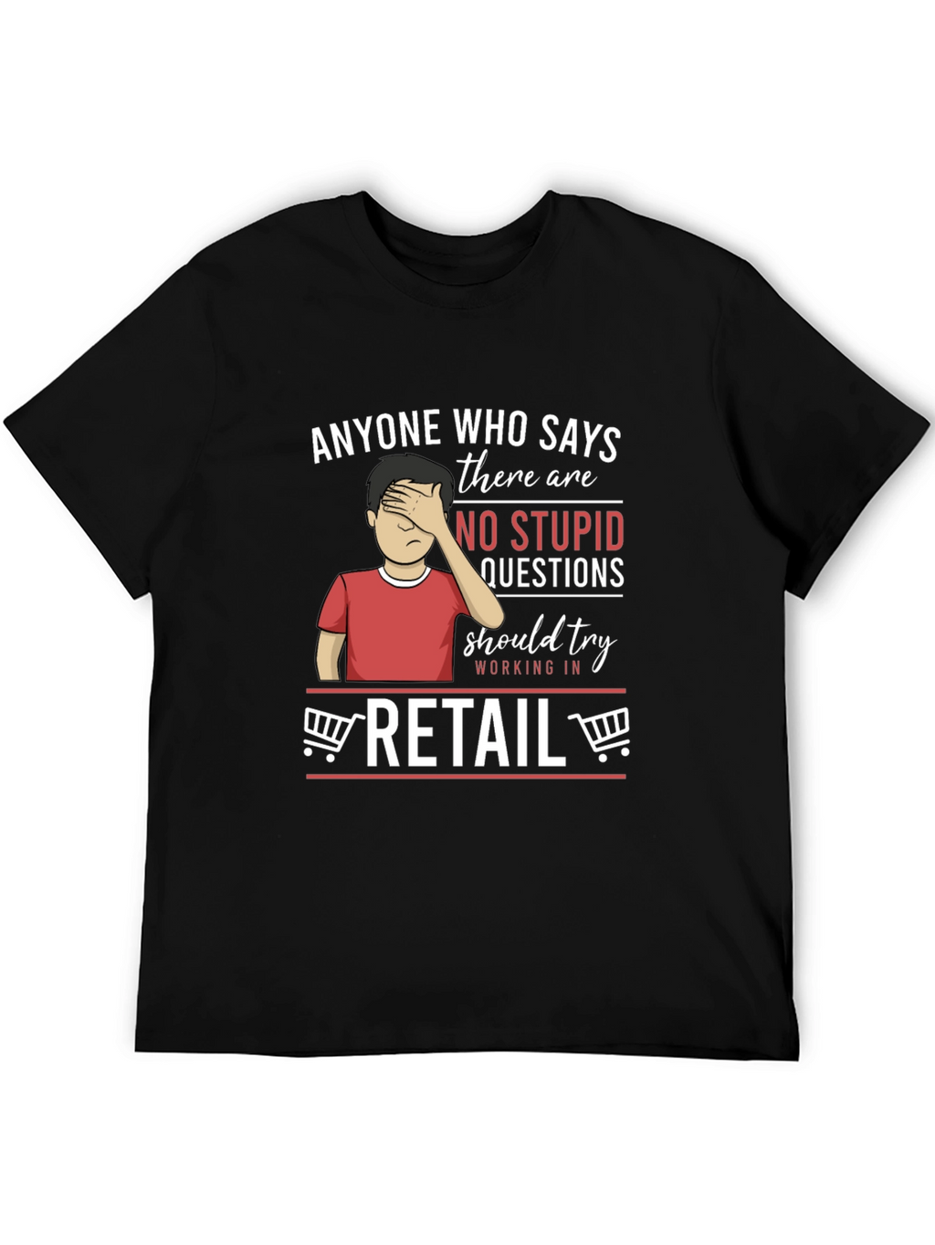 Retail Humor Graphic T-Shirt