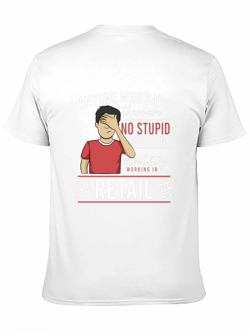 Retail Humor Graphic T-Shirt