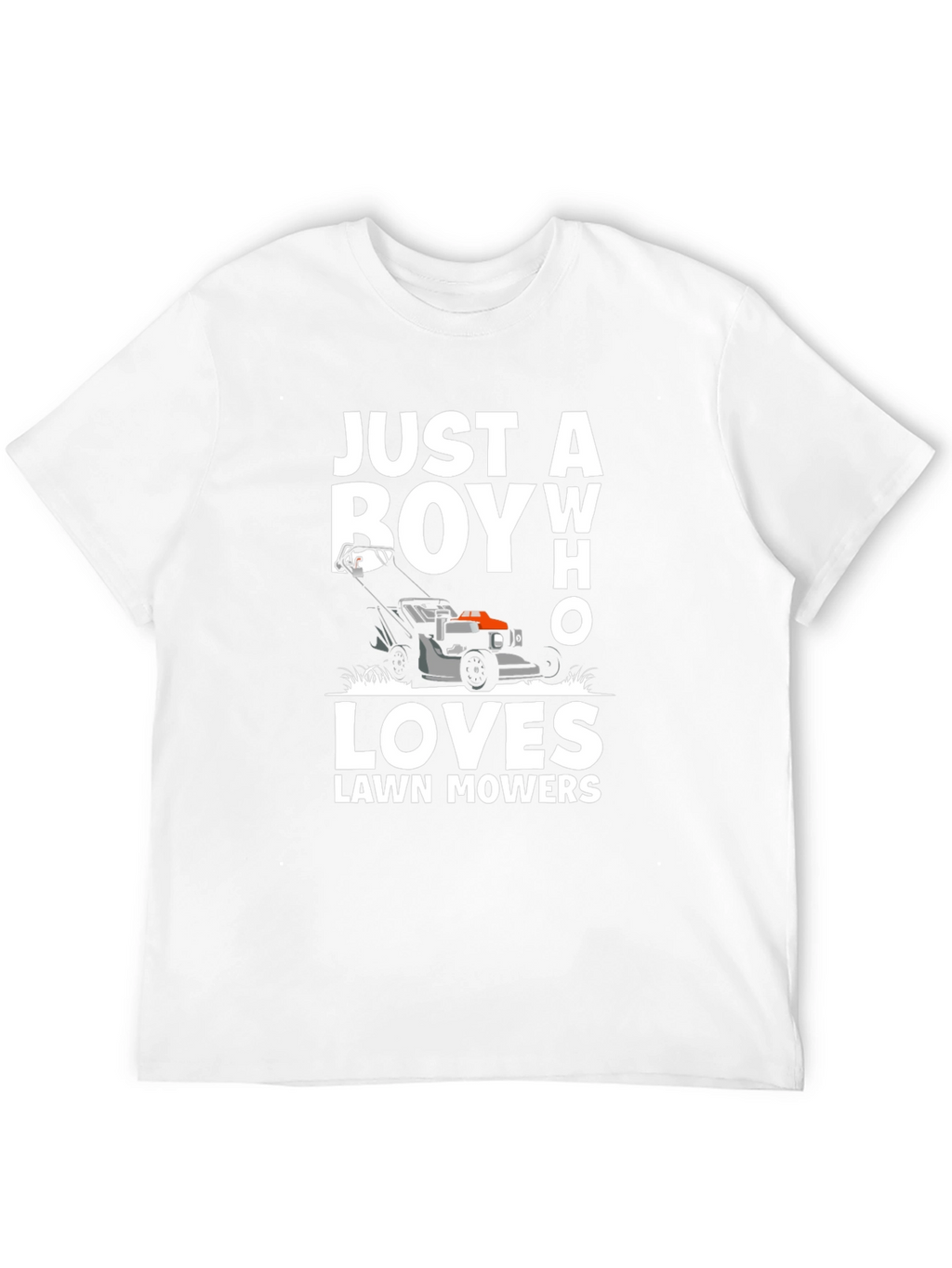Just a Boy Who Loves Lawn Mowers T-Shirt