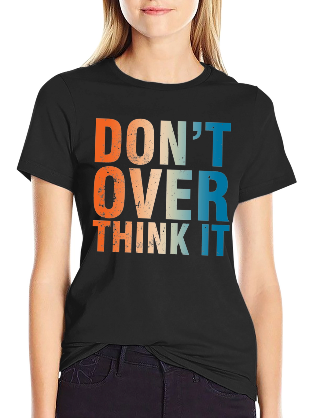 Dont Over Think It - Retro Graphic T-Shirt