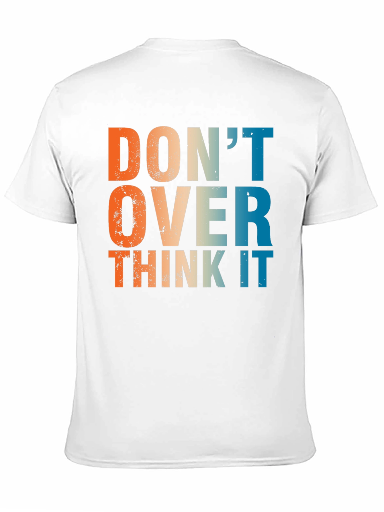 Dont Over Think It - Retro Graphic T-Shirt