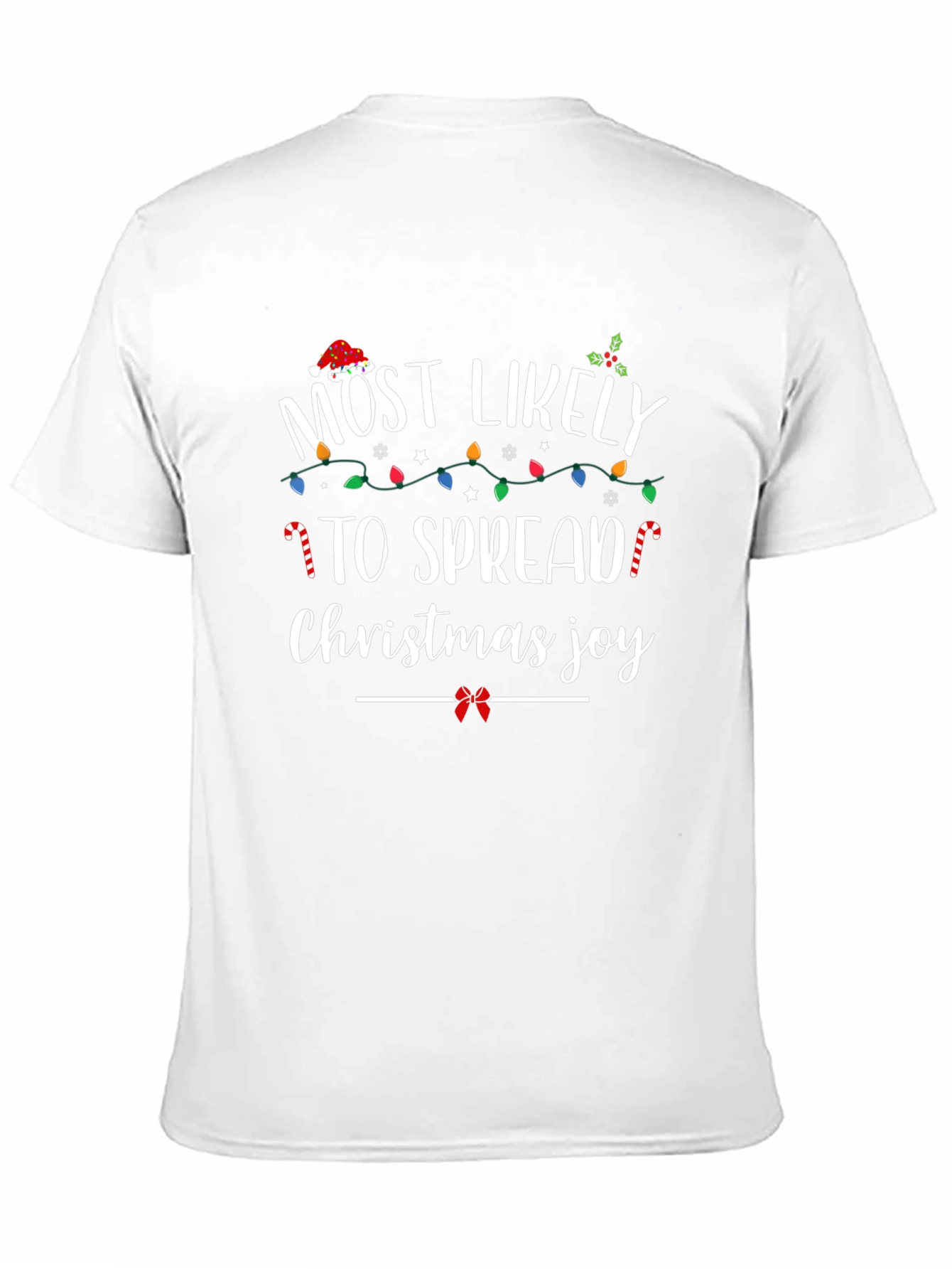 Most Likely To Spread Christmas Joy Holiday T-Shirt