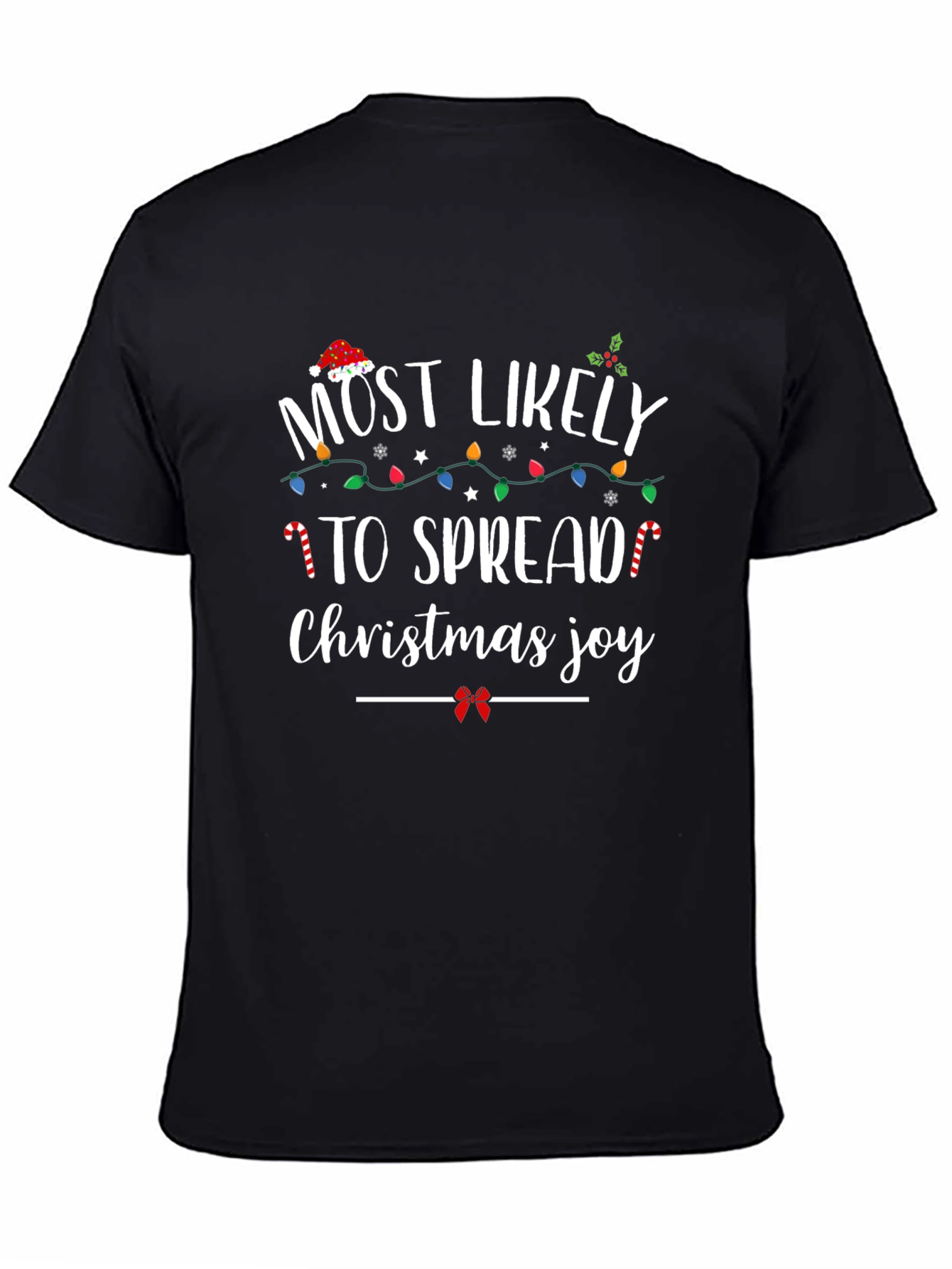 Most Likely To Spread Christmas Joy Holiday T-Shirt