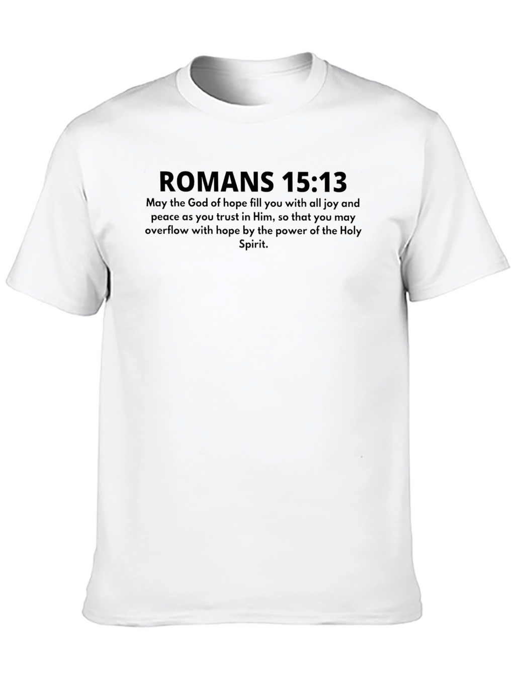Romans 15:13 Christian T-Shirt