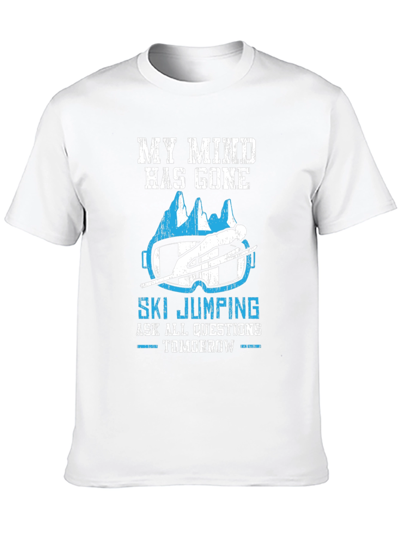Ski Jumping Graphic Tee: My Mind Has Gone