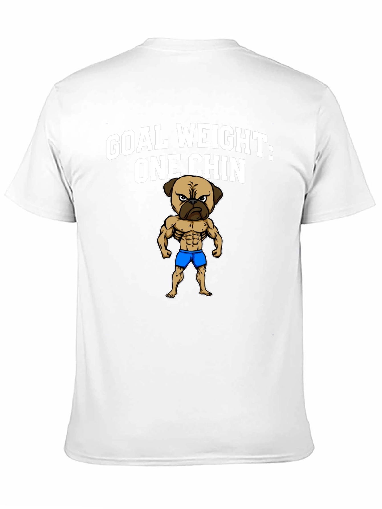 Goal Weight One Chin Pug Graphic Tee