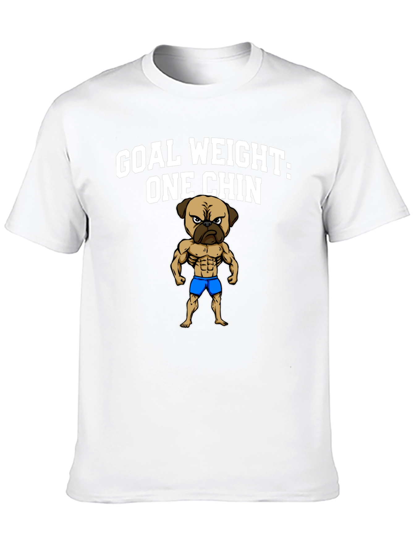 Goal Weight One Chin Pug Graphic Tee