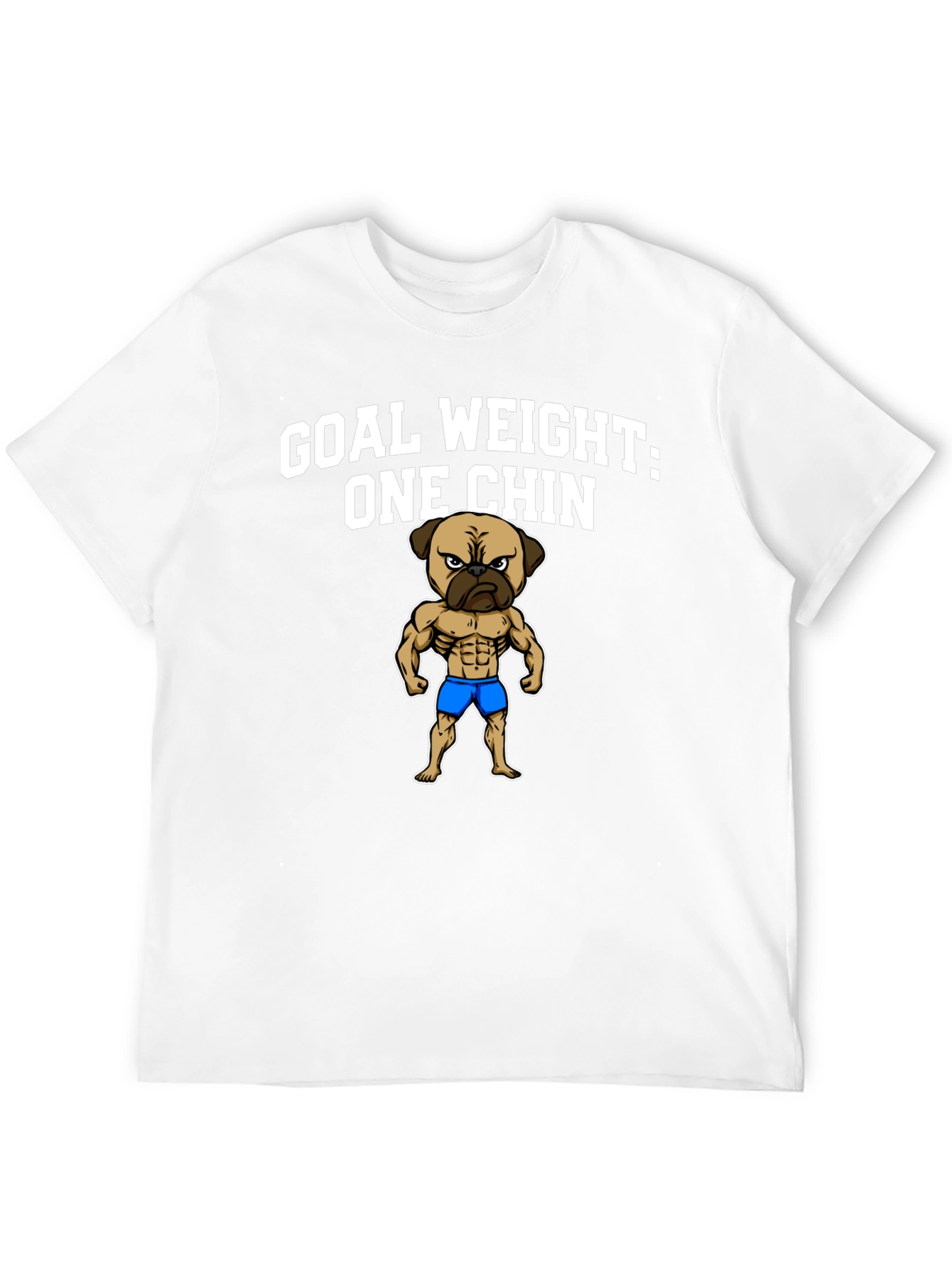 Goal Weight One Chin Pug Graphic Tee