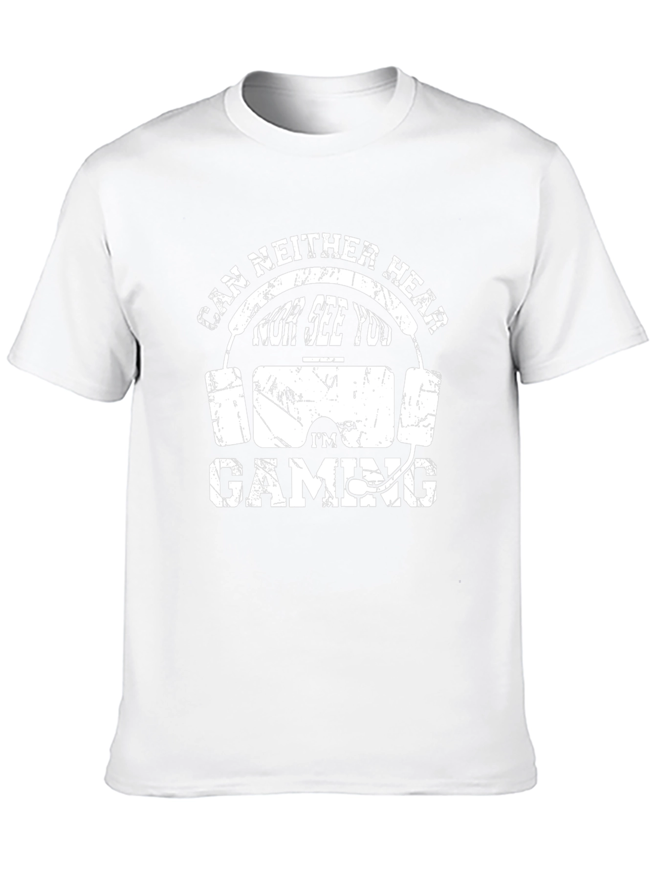 Gamer T-Shirt - Cant Hear You Im Gaming!