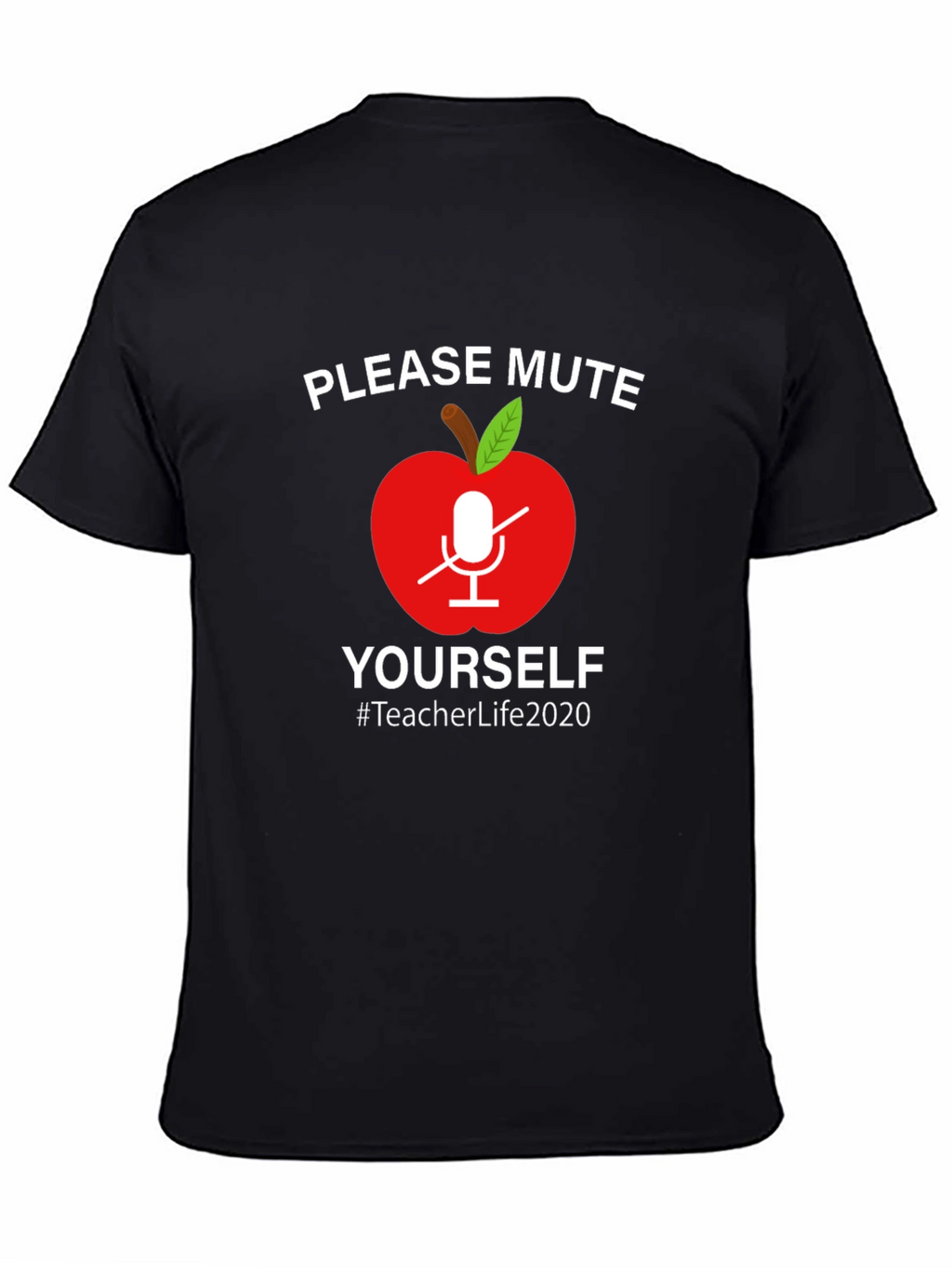 Teacher Life 2020 Mute Yourself Graphic Tee