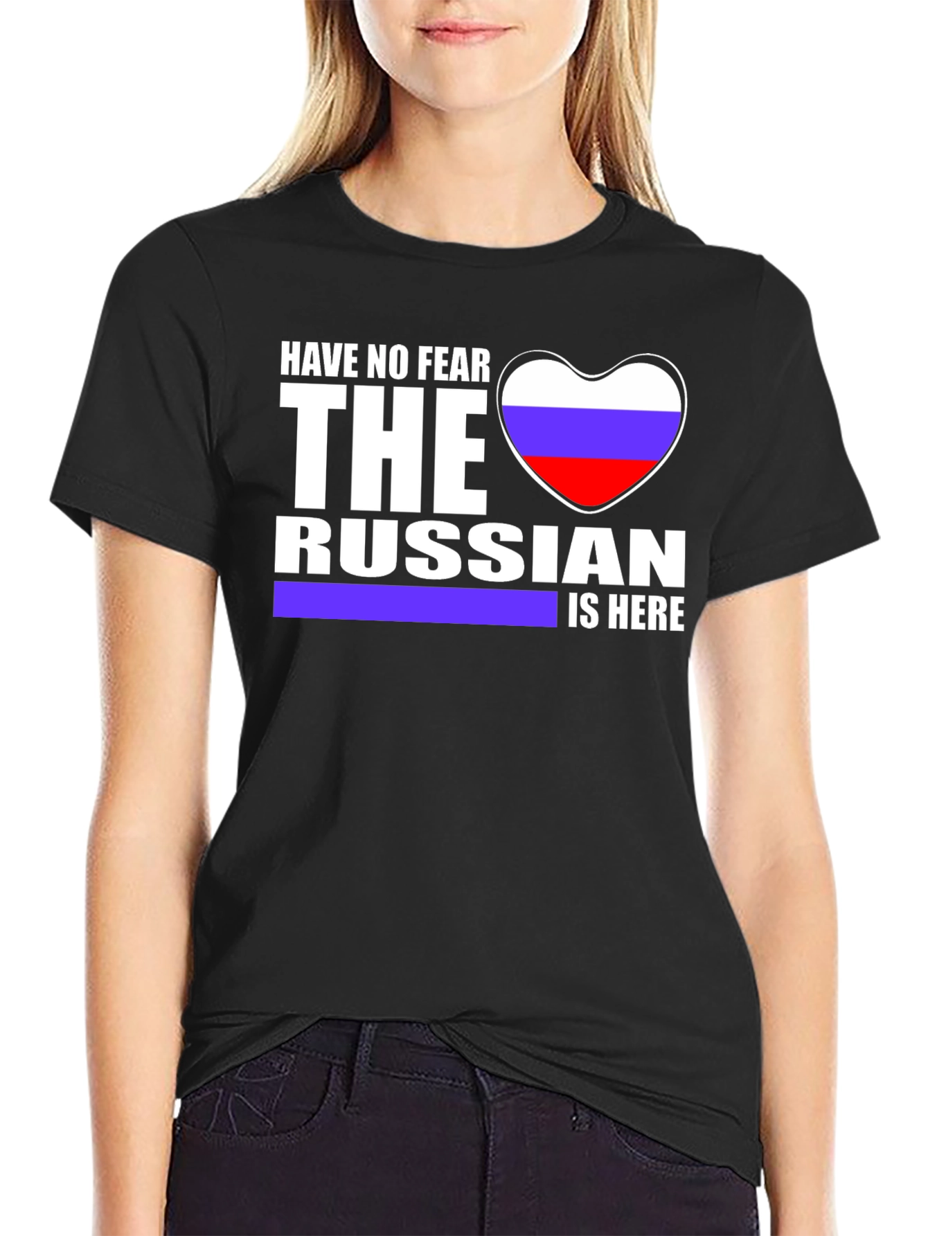 Have No Fear The Russian Is Here T-Shirt