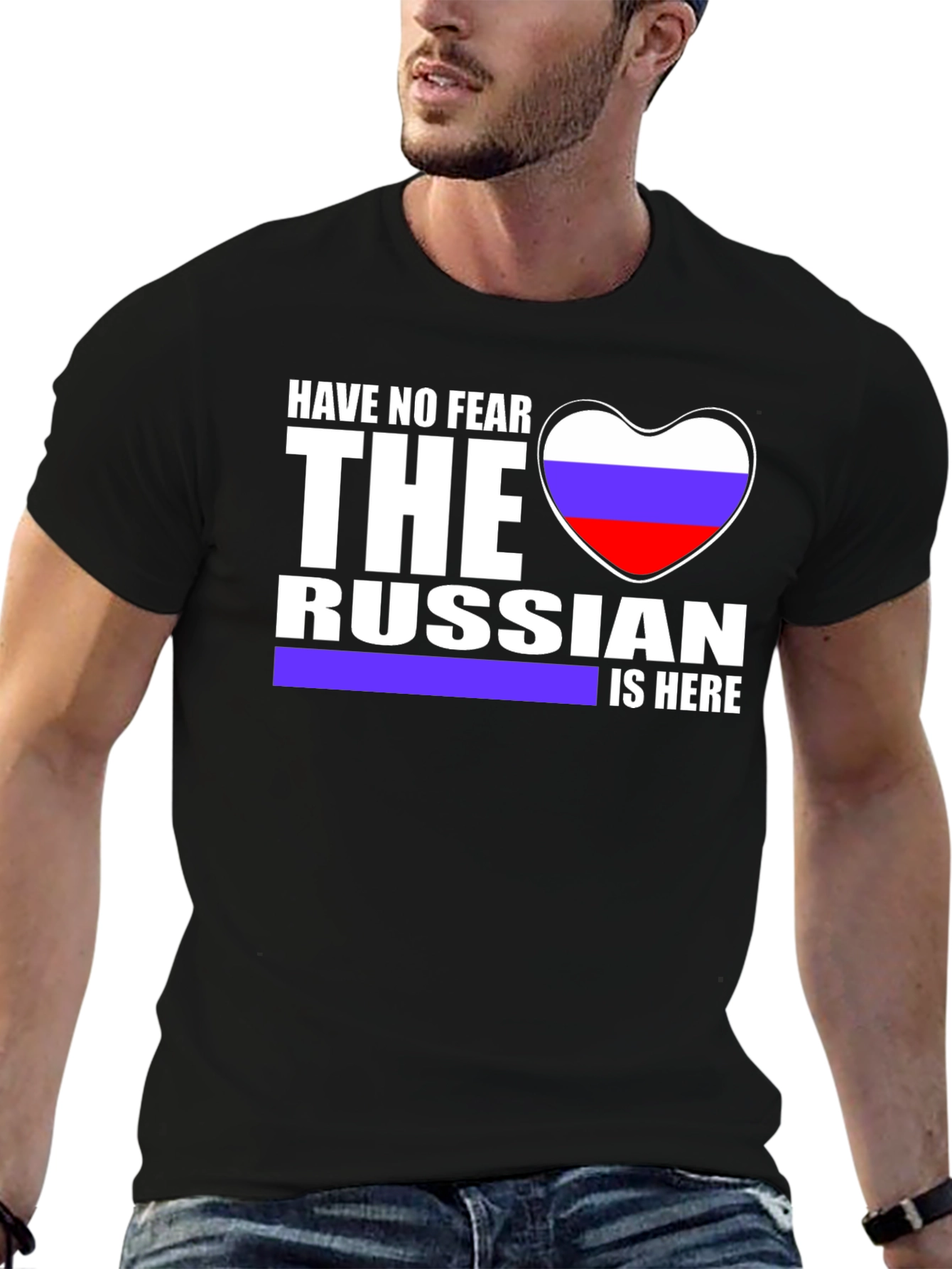 Have No Fear The Russian Is Here T-Shirt