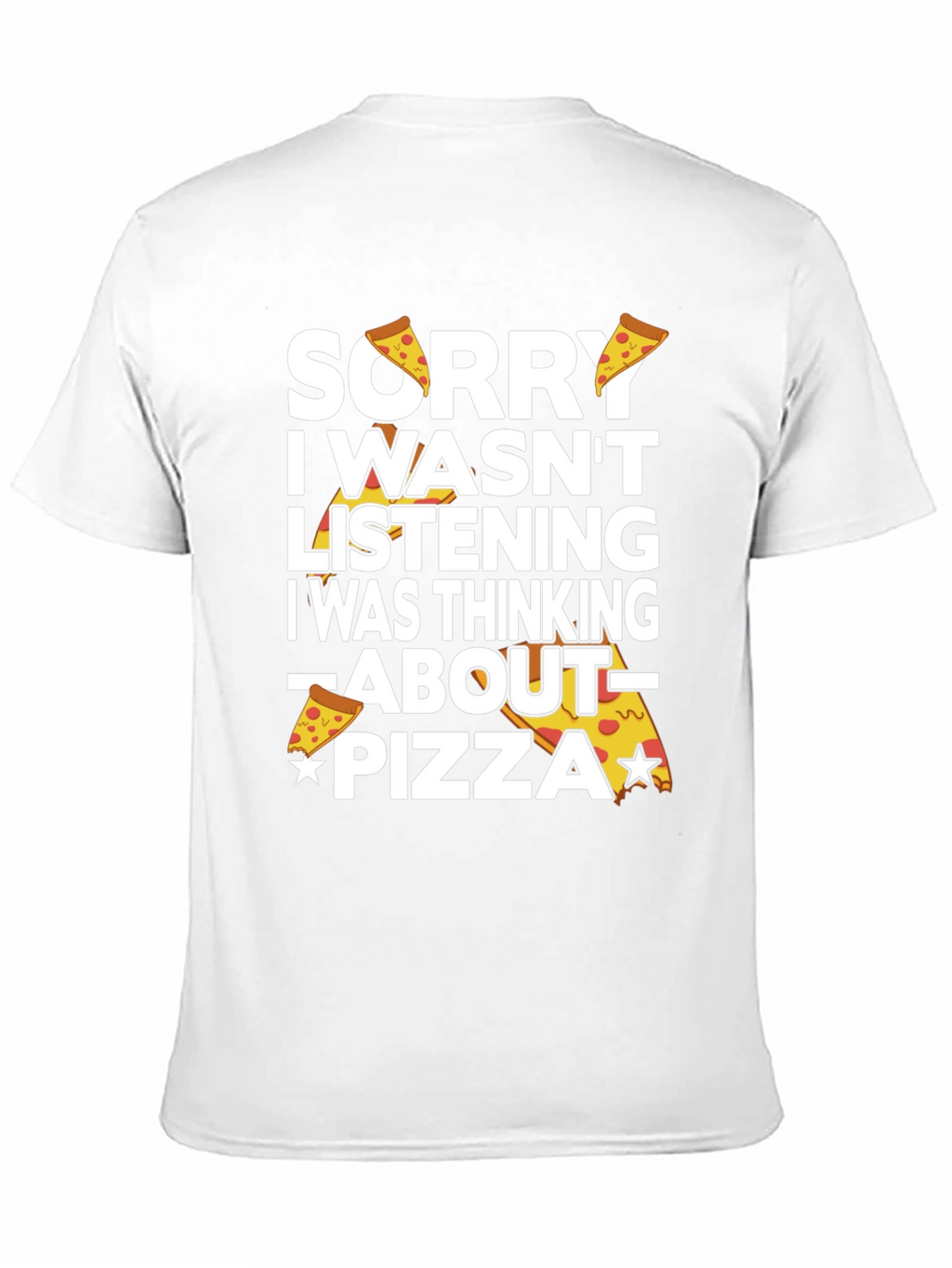 Sorry Pizza Funny Graphic T-Shirt