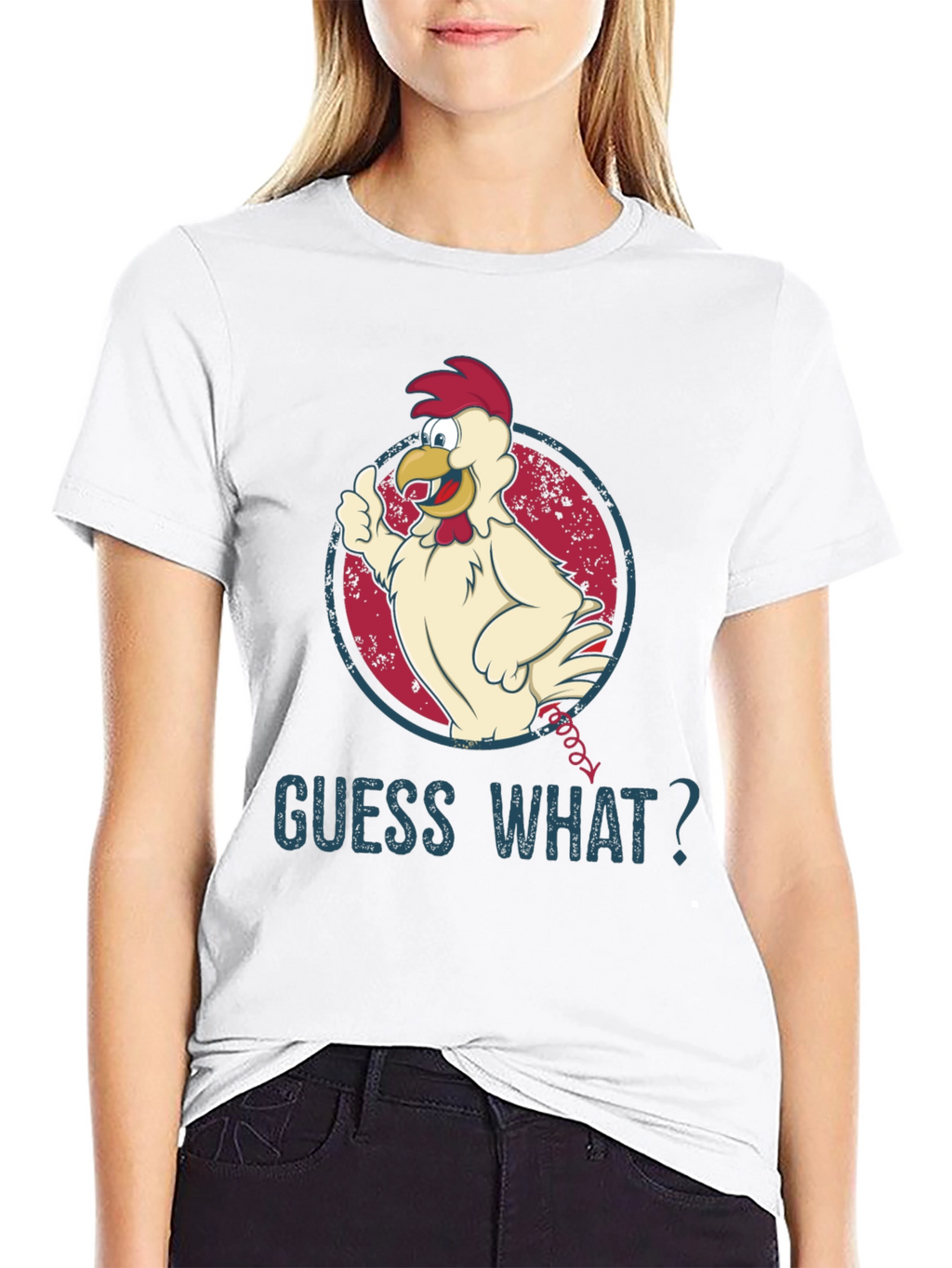 Guess What? Chicken T-Shirt