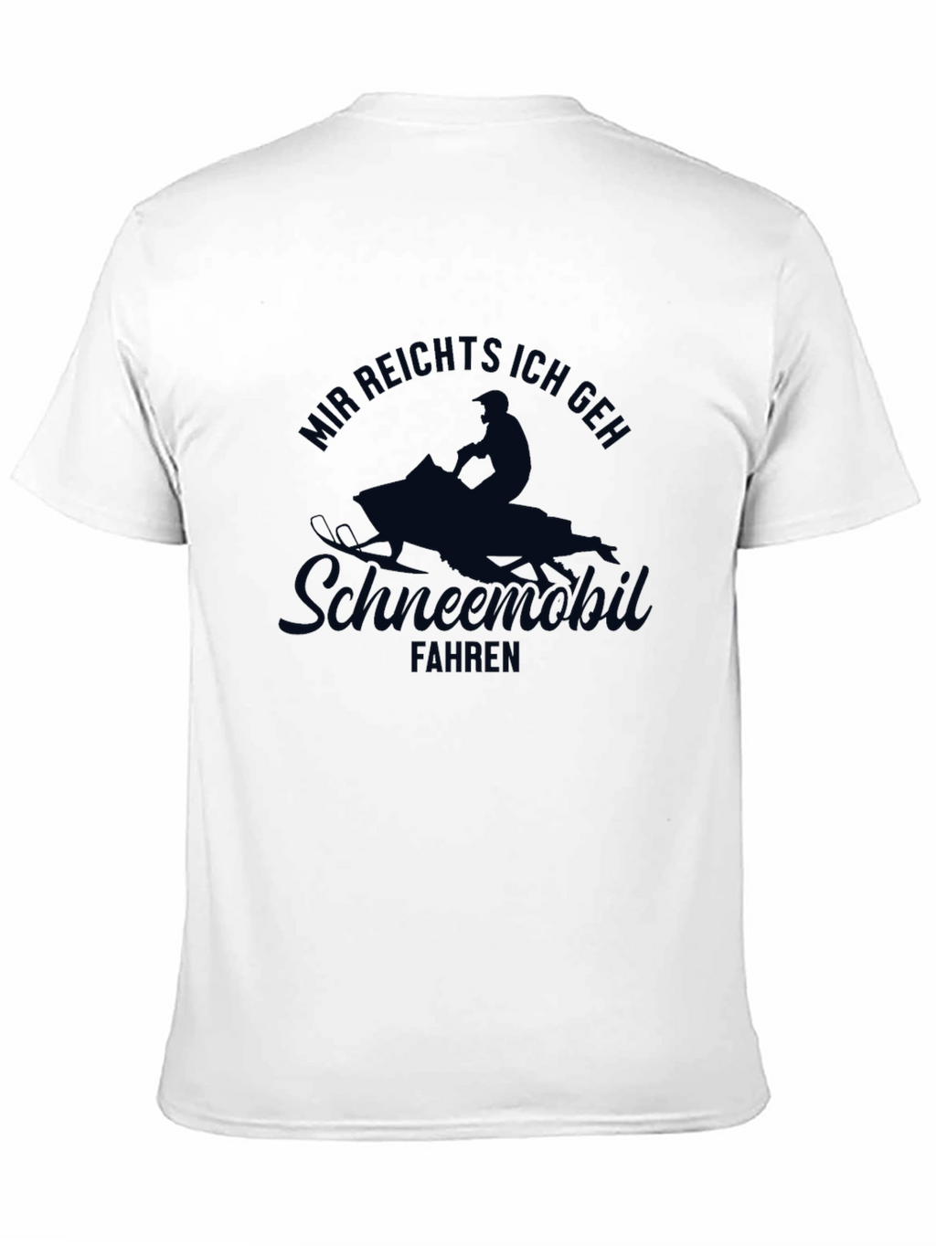 Snowmobile T-Shirt - Mir Reichts