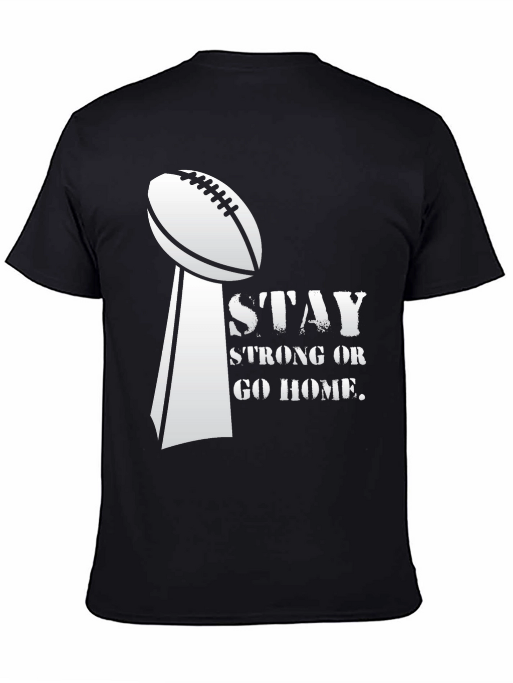 Stay Strong Football Tee