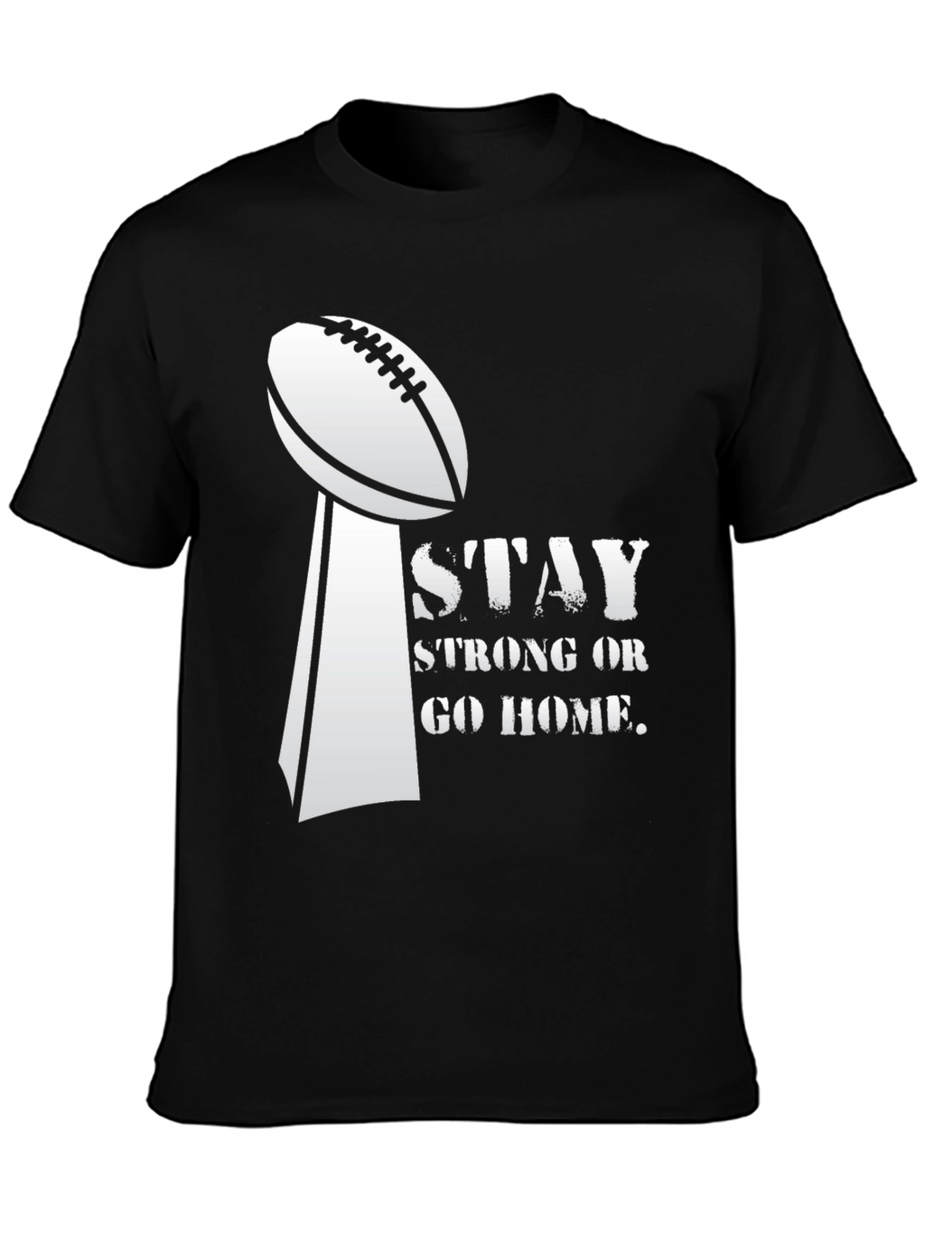 Stay Strong Football Tee