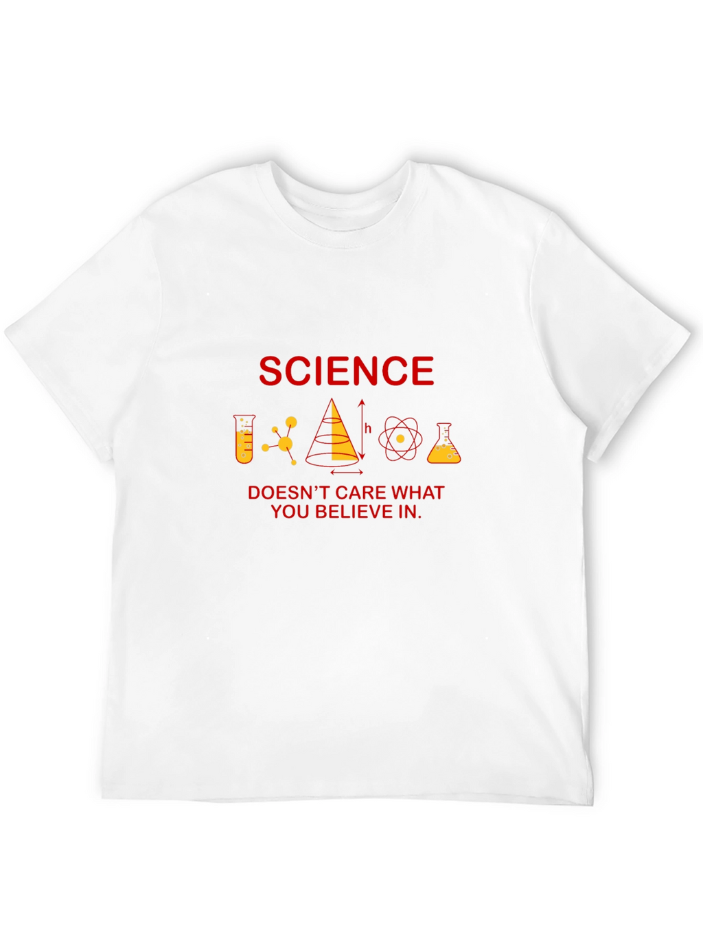 Science Doesnt Care What You Believe T-Shirt