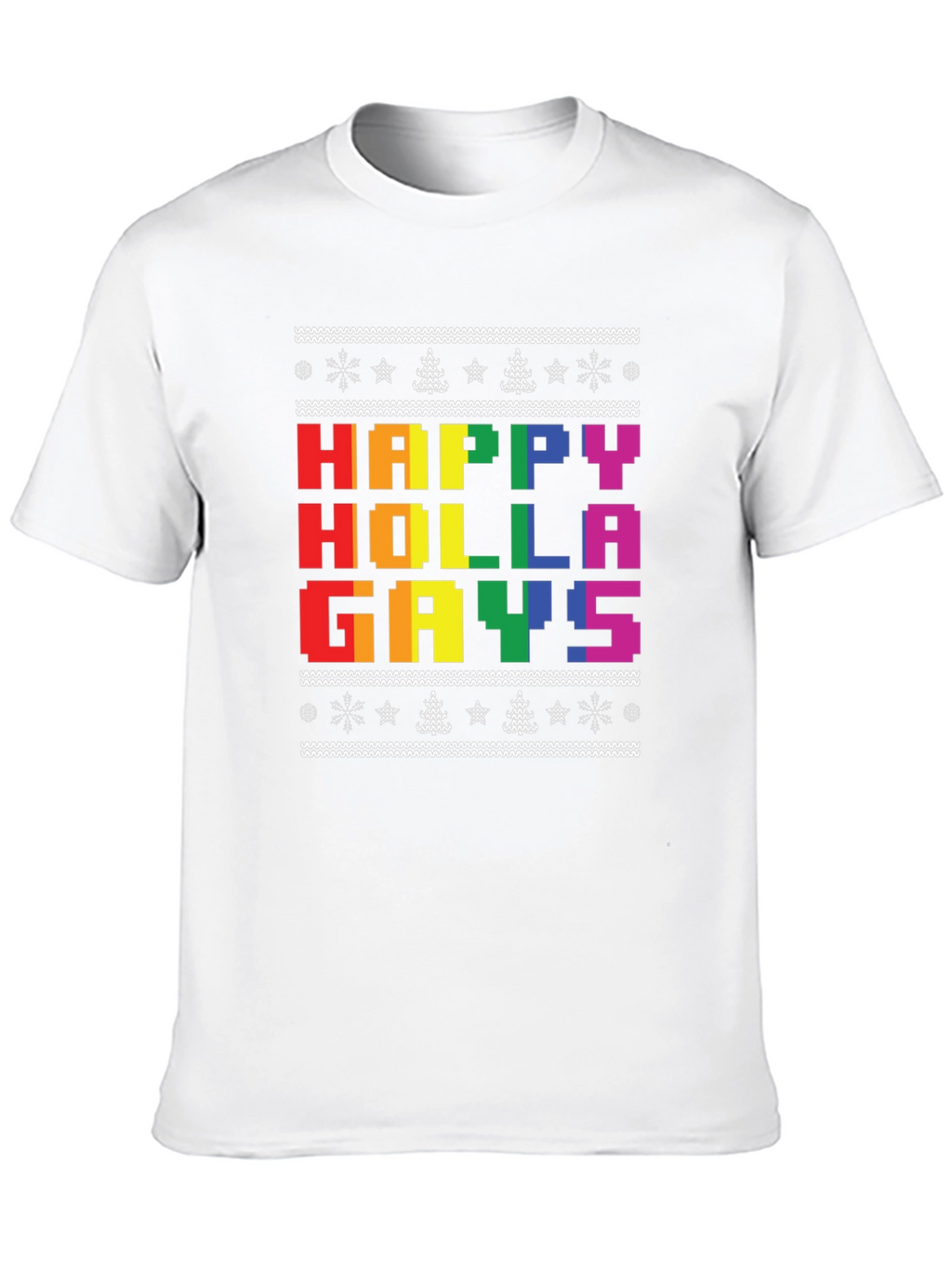 Happy Holla Gays Ugly Christmas T-Shirt
