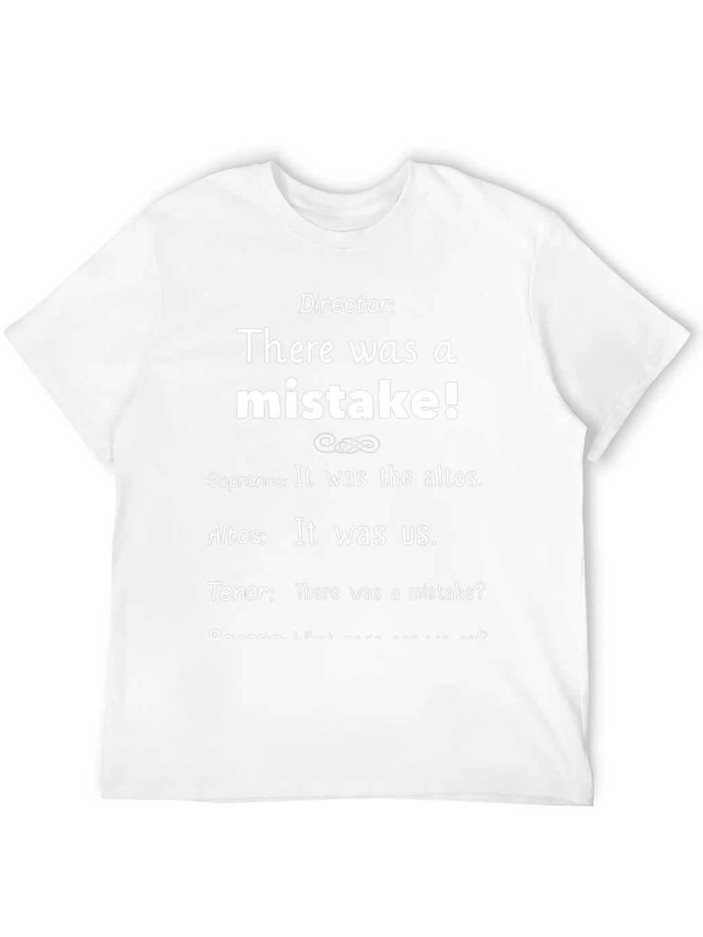 Choir Director Mistake T-Shirt Funny Music Tee