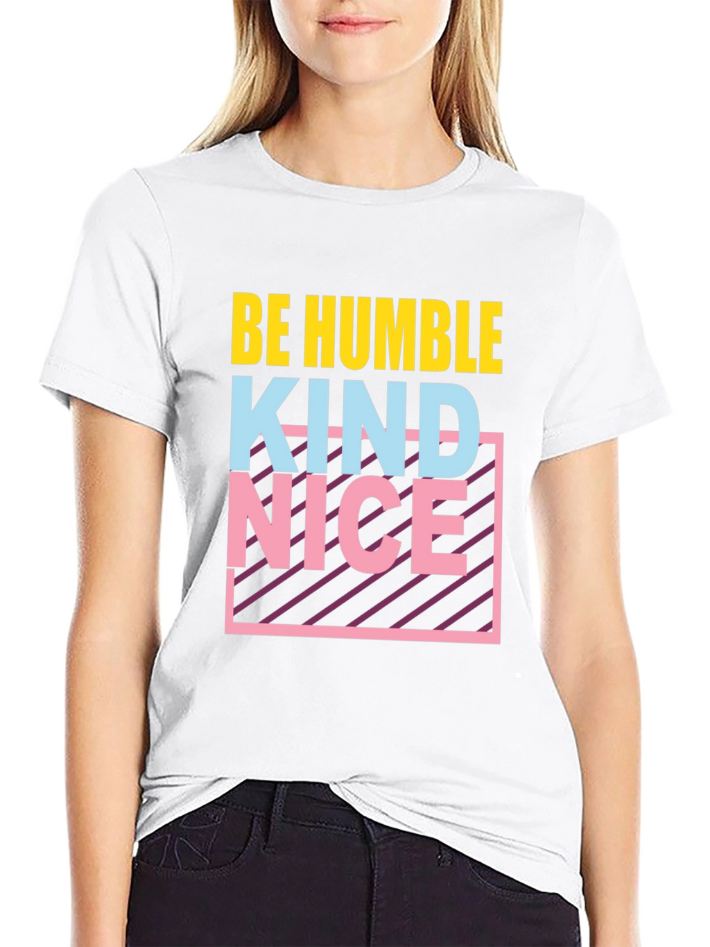 Be Humble Kind Nice T-Shirt Graphic Tee